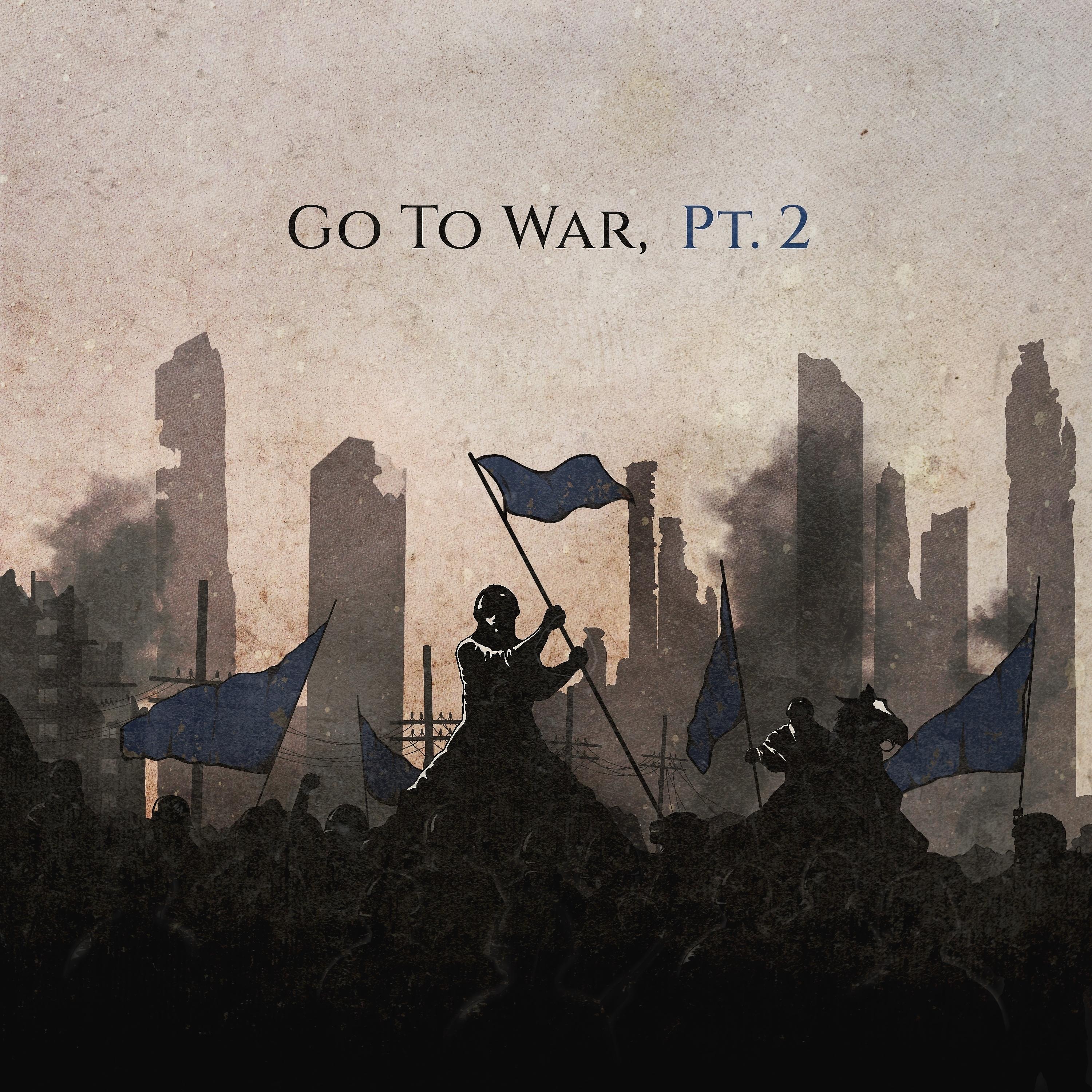Постер альбома Go to War, Pt. 2