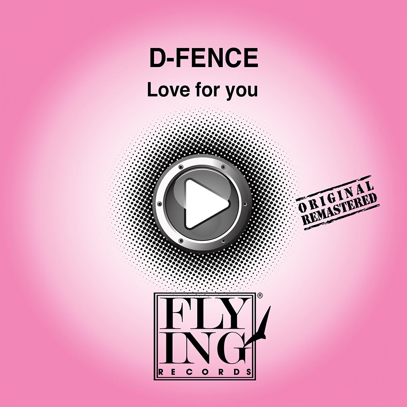 D-Fence - Love for You (Obsessive Bat Dub)