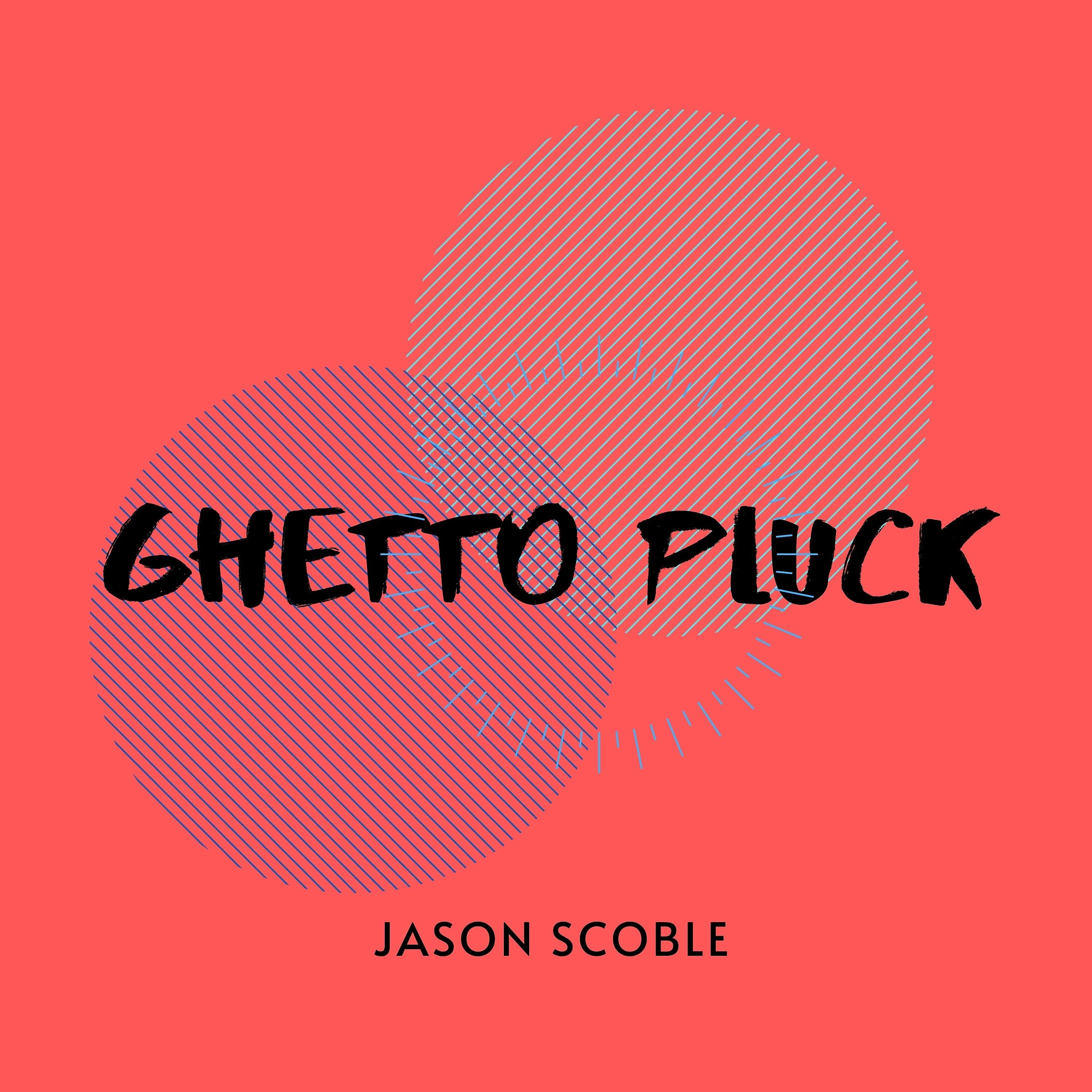 Постер альбома Ghetto Pluck