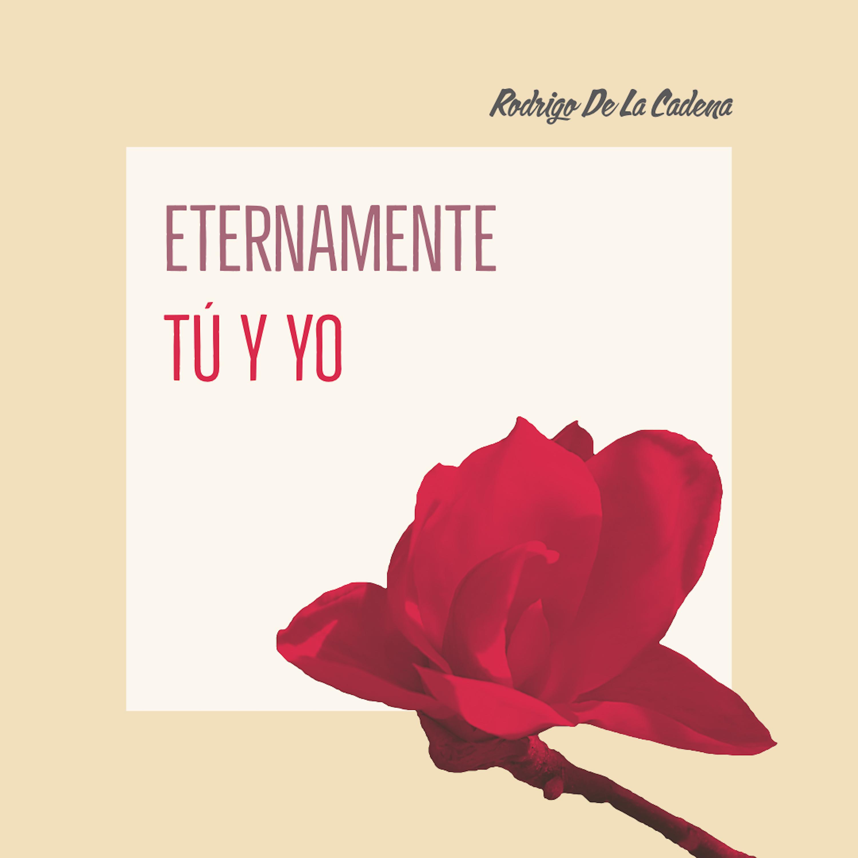 Постер альбома Eternamente Tú y Yo