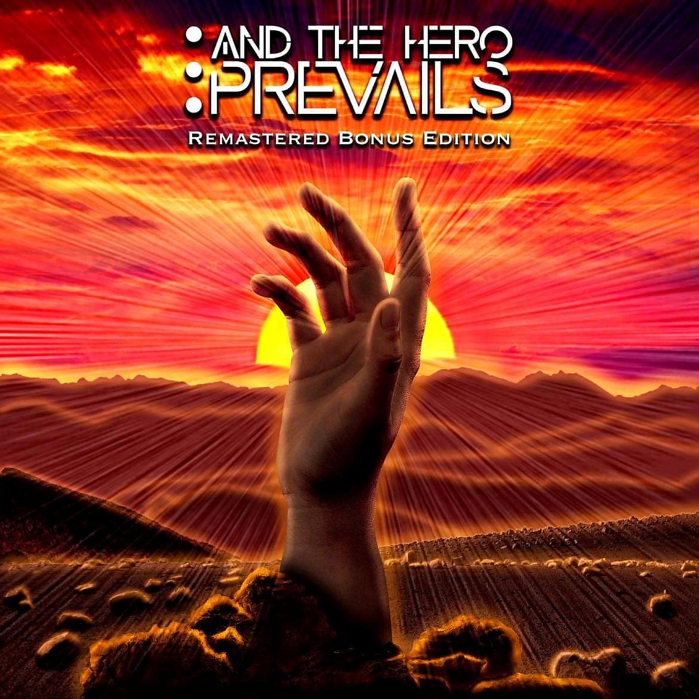 Постер альбома ...and the Hero Prevails - Remastered Bonus Edition