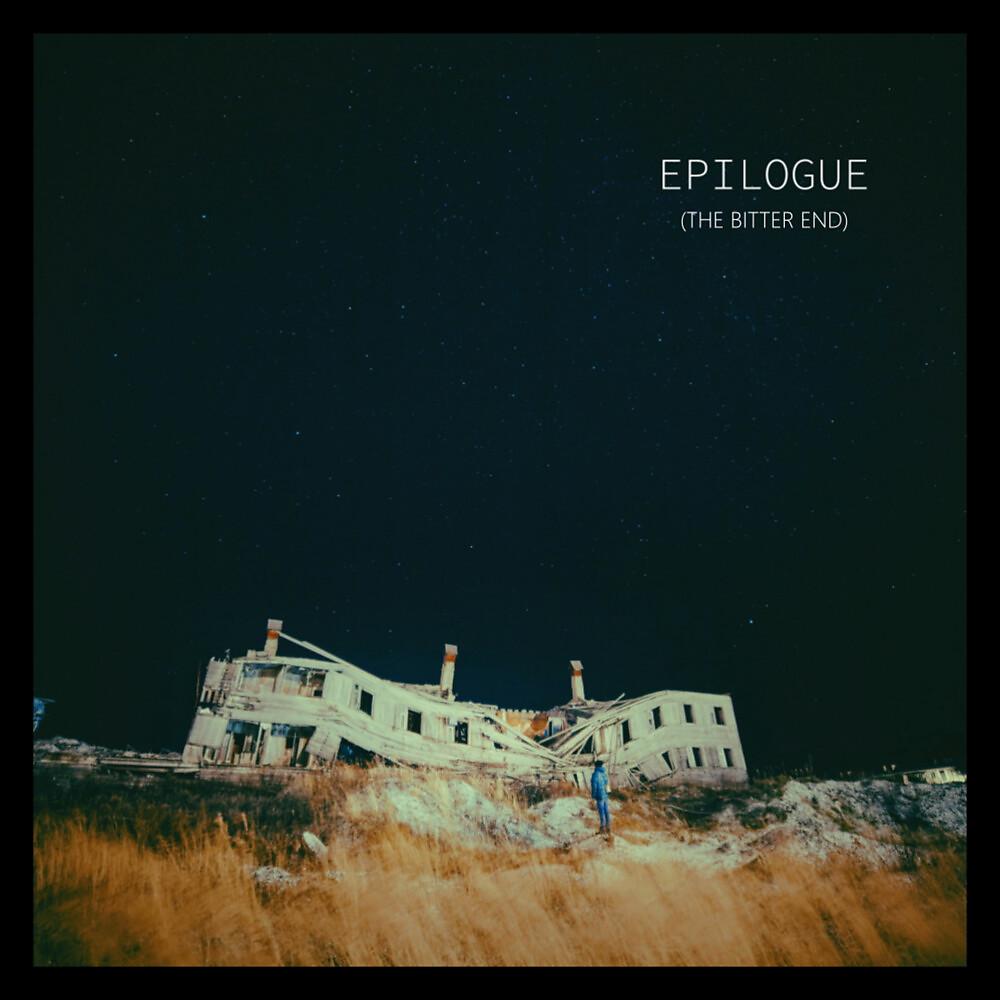 Постер альбома Epilogue (The Bitter End)