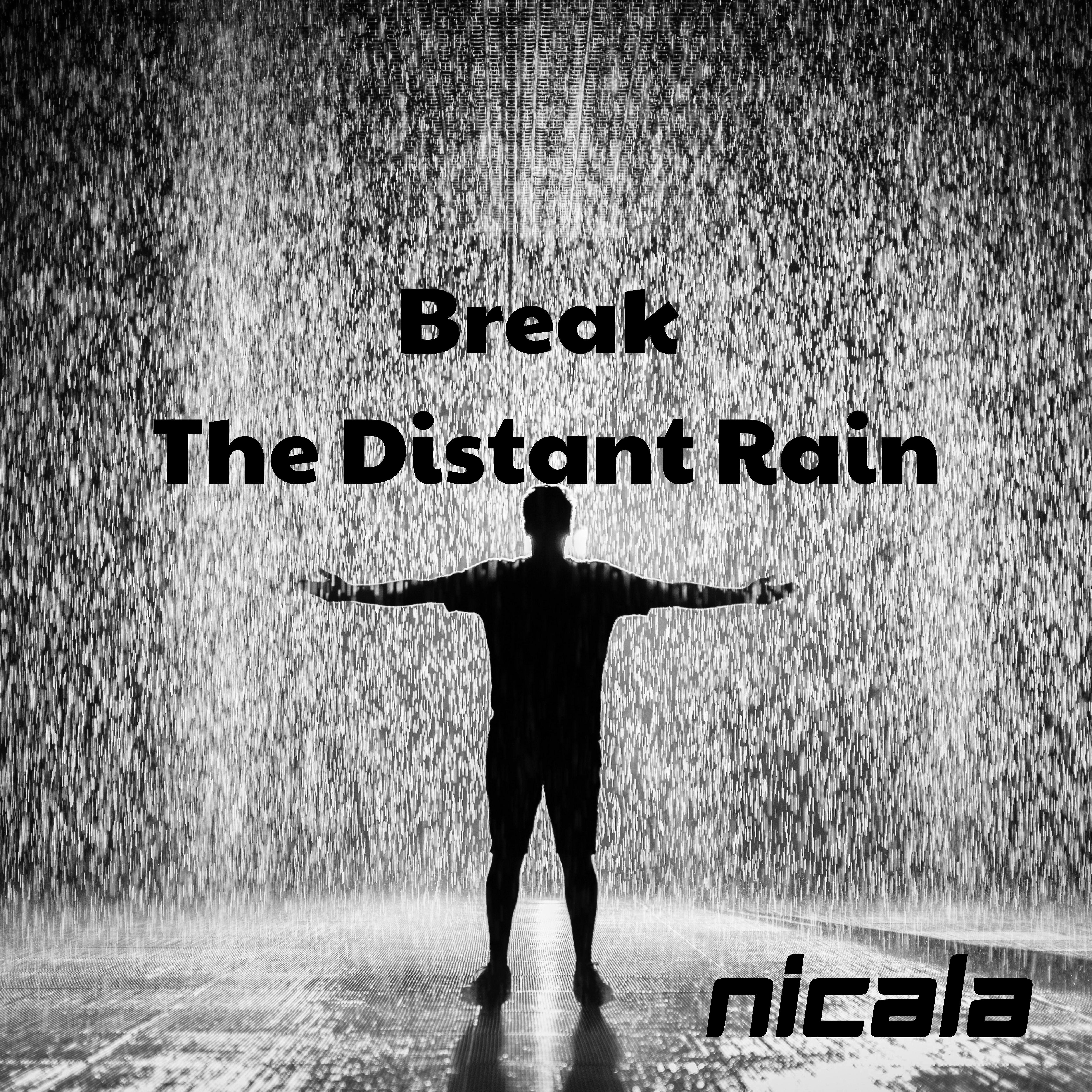 Постер альбома Break the Distant Rain