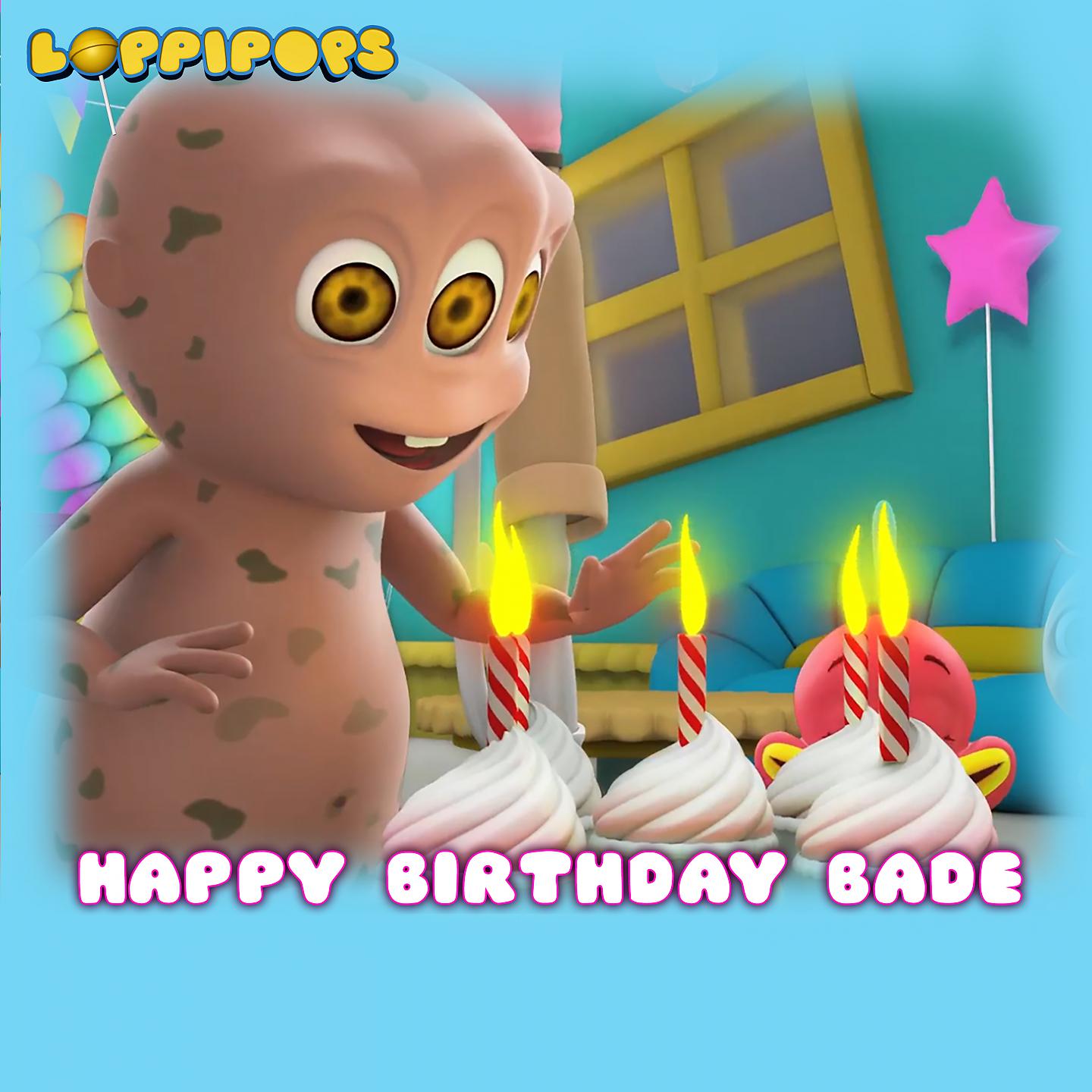 Постер альбома Happy Birthday Bade