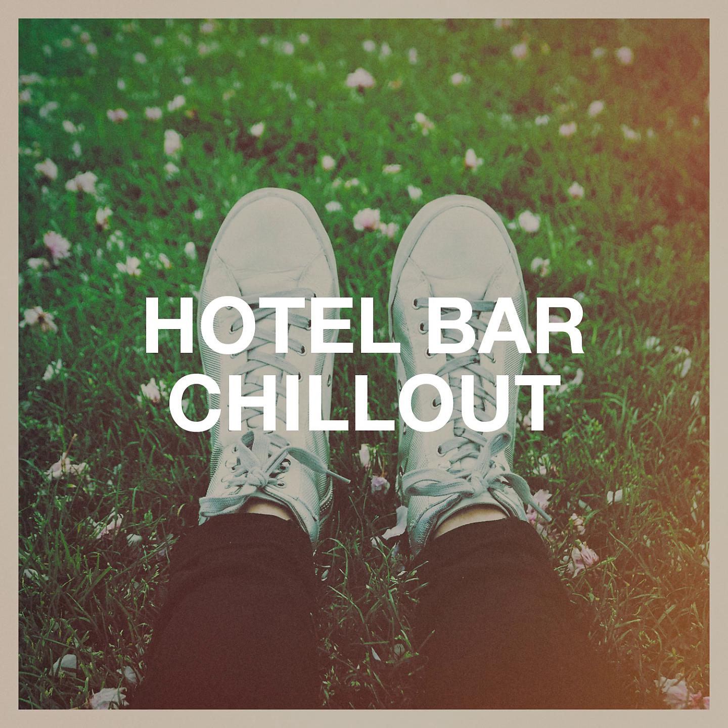Постер альбома Hotel Bar Chillout