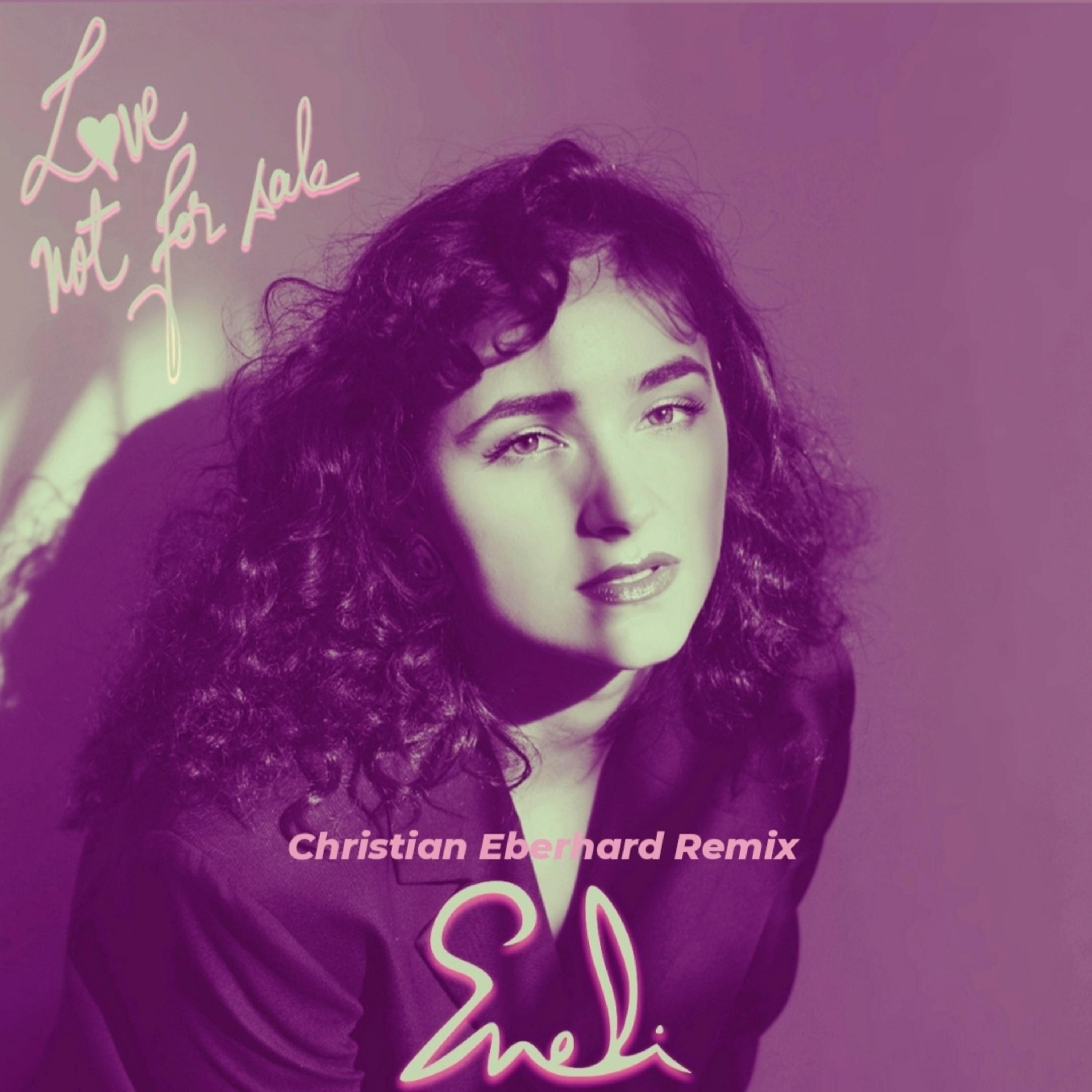 Постер альбома Love Not for Sale (Christian Eberhard Remix)