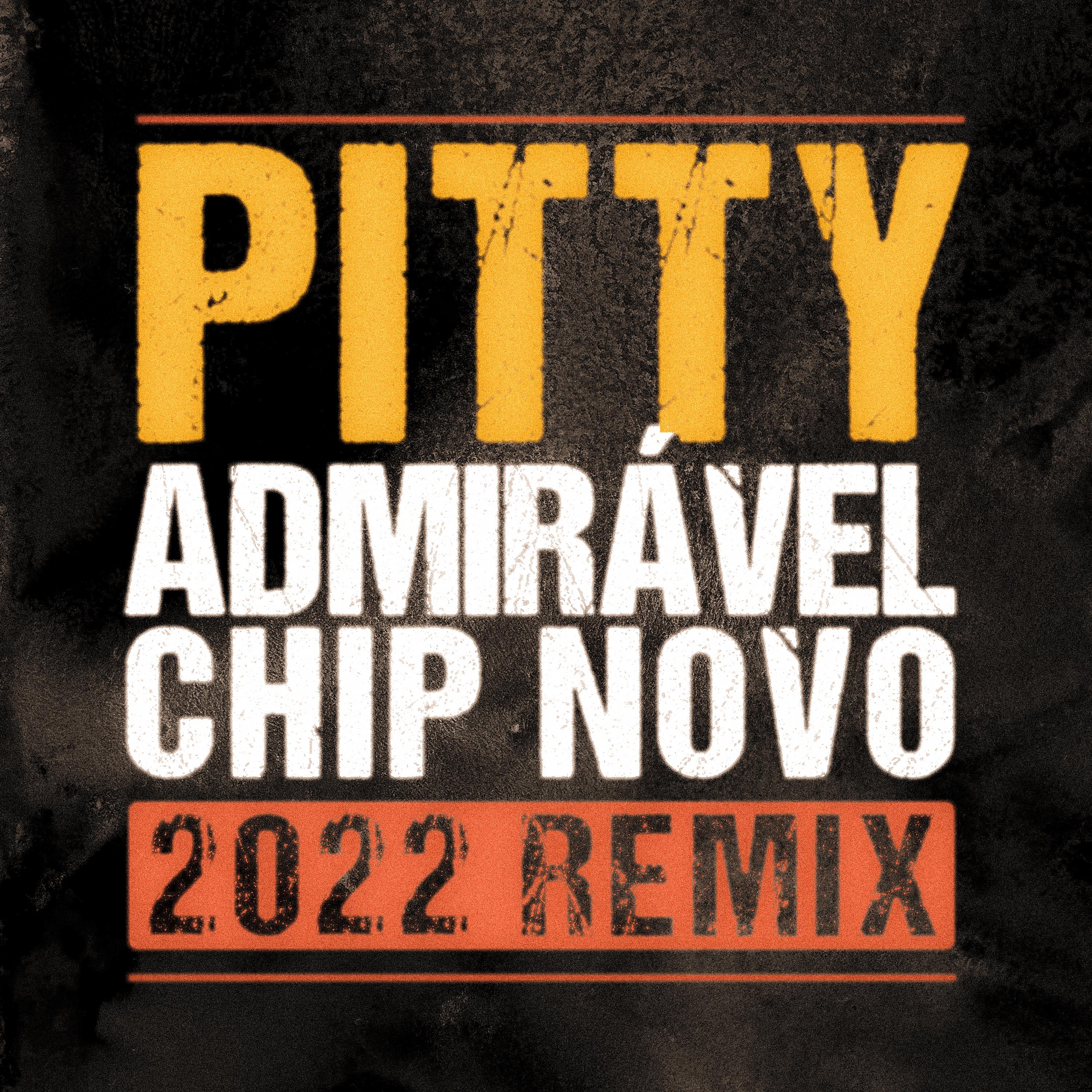 Постер альбома Admirável Chip Novo (2022 Remix)