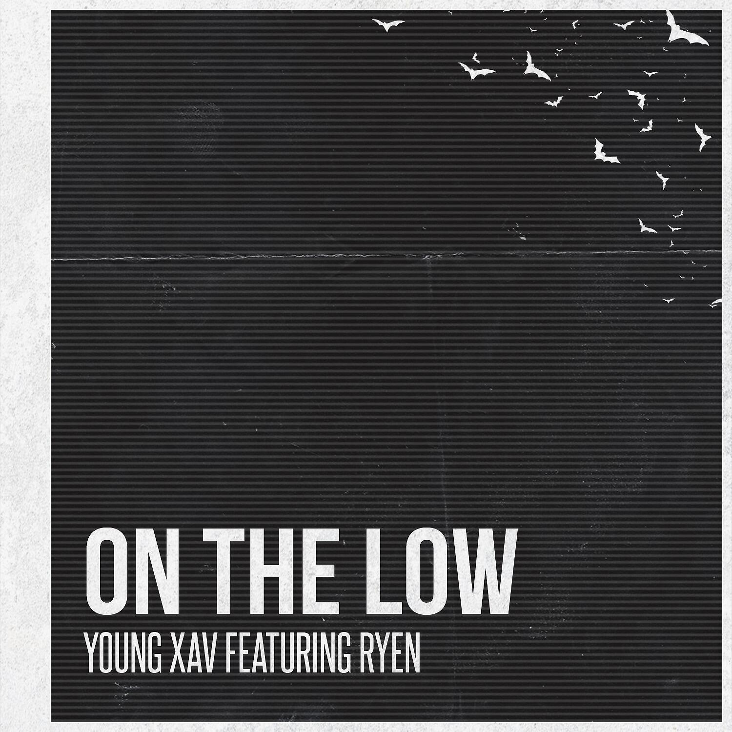 YOUNG XAV - On the Low