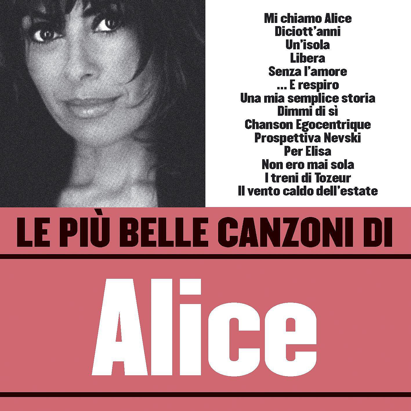 Постер альбома Le più belle canzoni di Alice