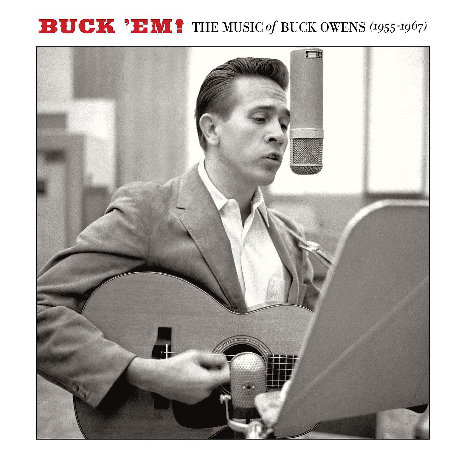 Постер альбома Buck 'Em: The Music Of Buck Owens (1955-1967)
