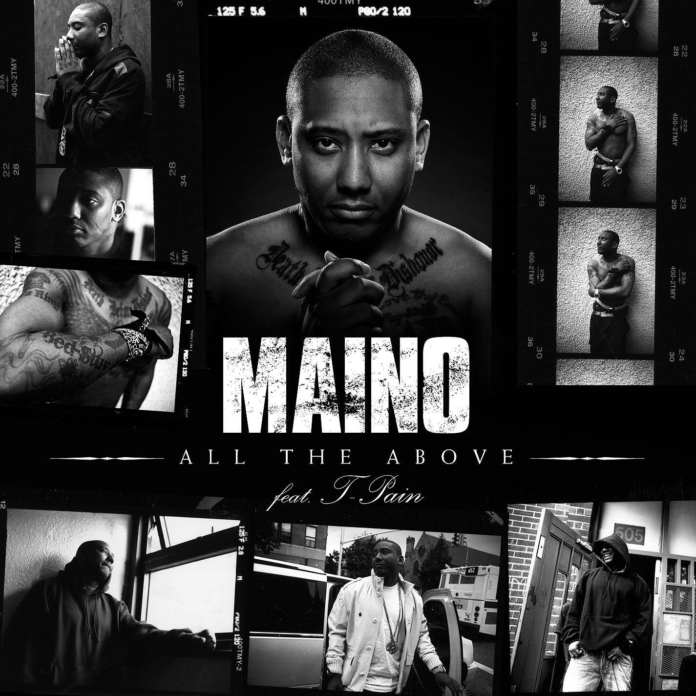 Maino - All the Above (feat. T-Pain)