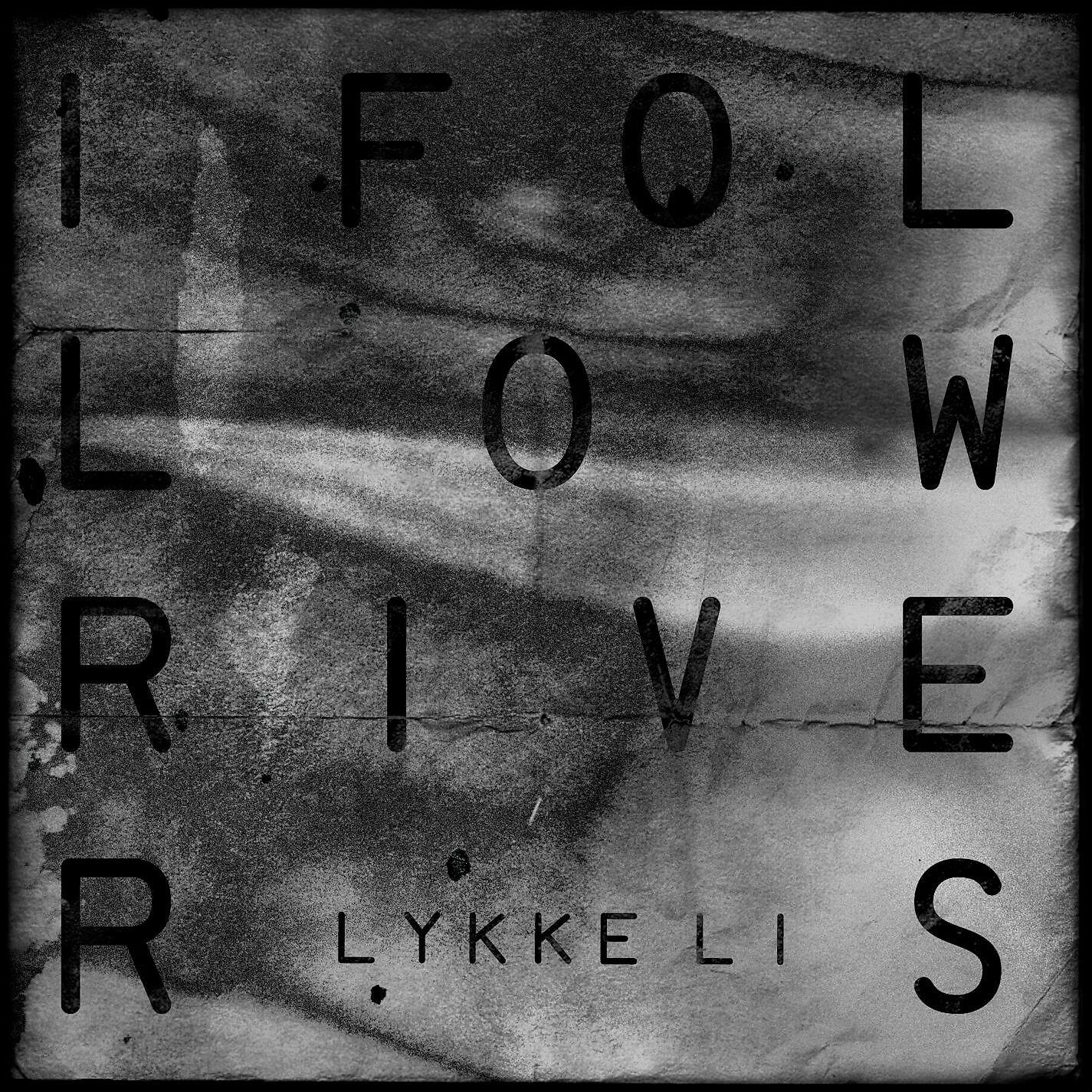 Lykke Li - I Follow Rivers (Van Rivers & The Subliminal Kid)