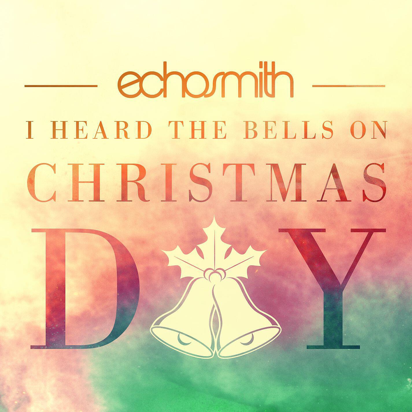 Echosmith - I Heard the Bells on Christmas Day