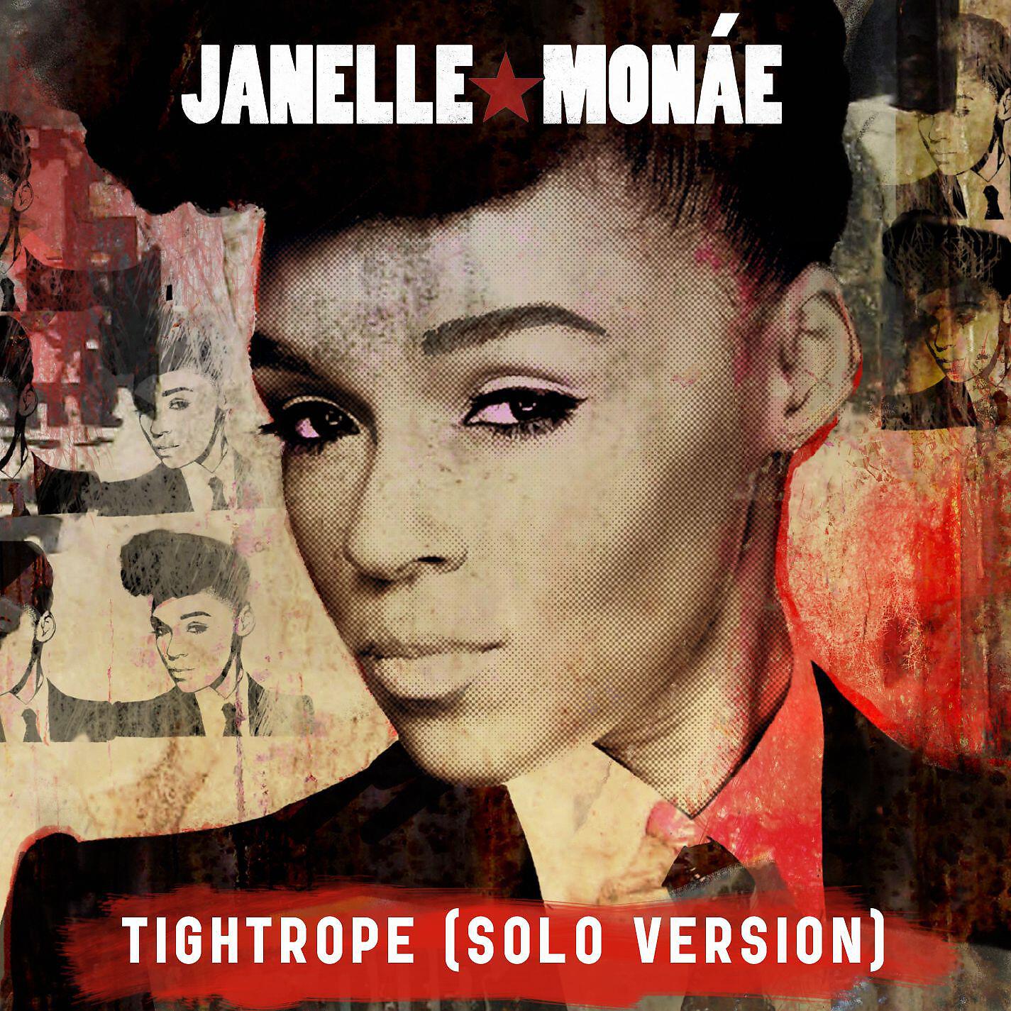 Janelle Monae - Tightrope (The Solo Version)