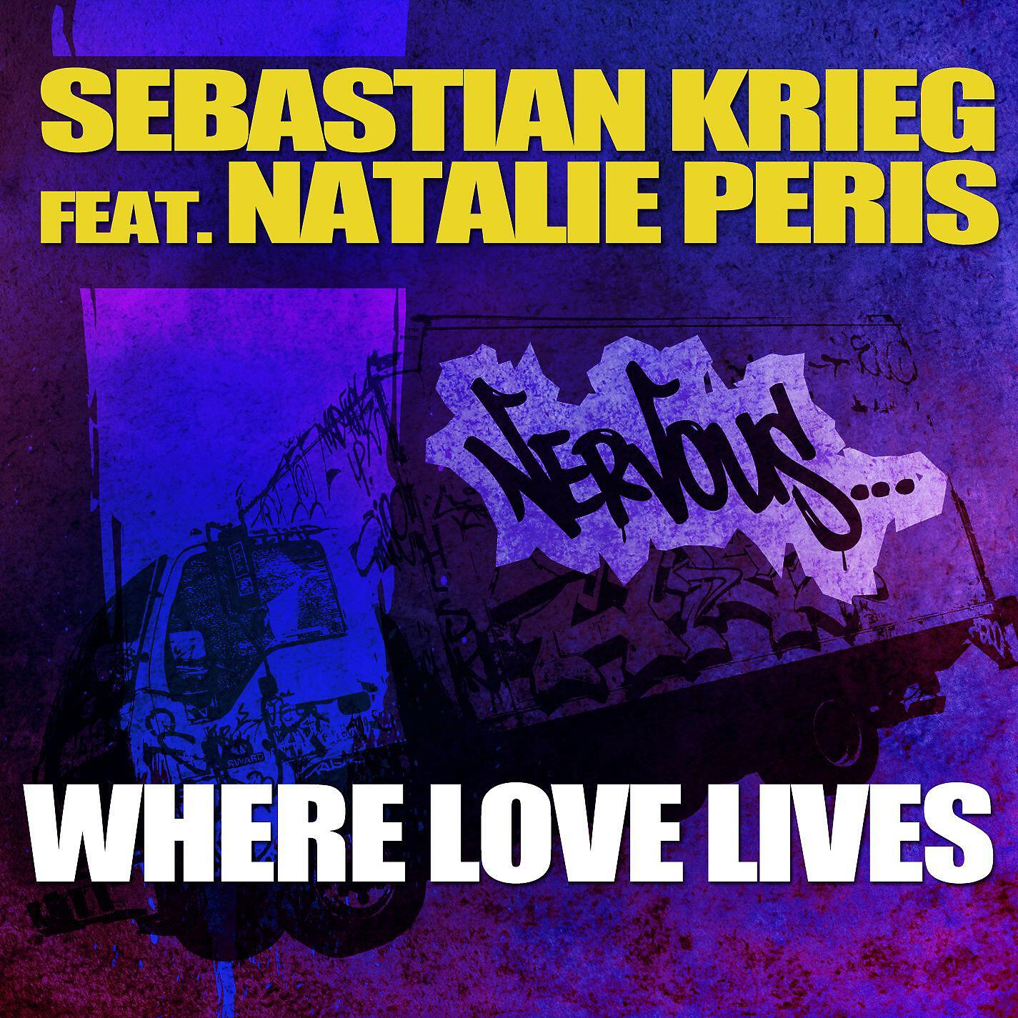 Sebastian Krieg - Where Love Lives feat. Natalie Peris (Sted-E & Hybrid Heights Remix)