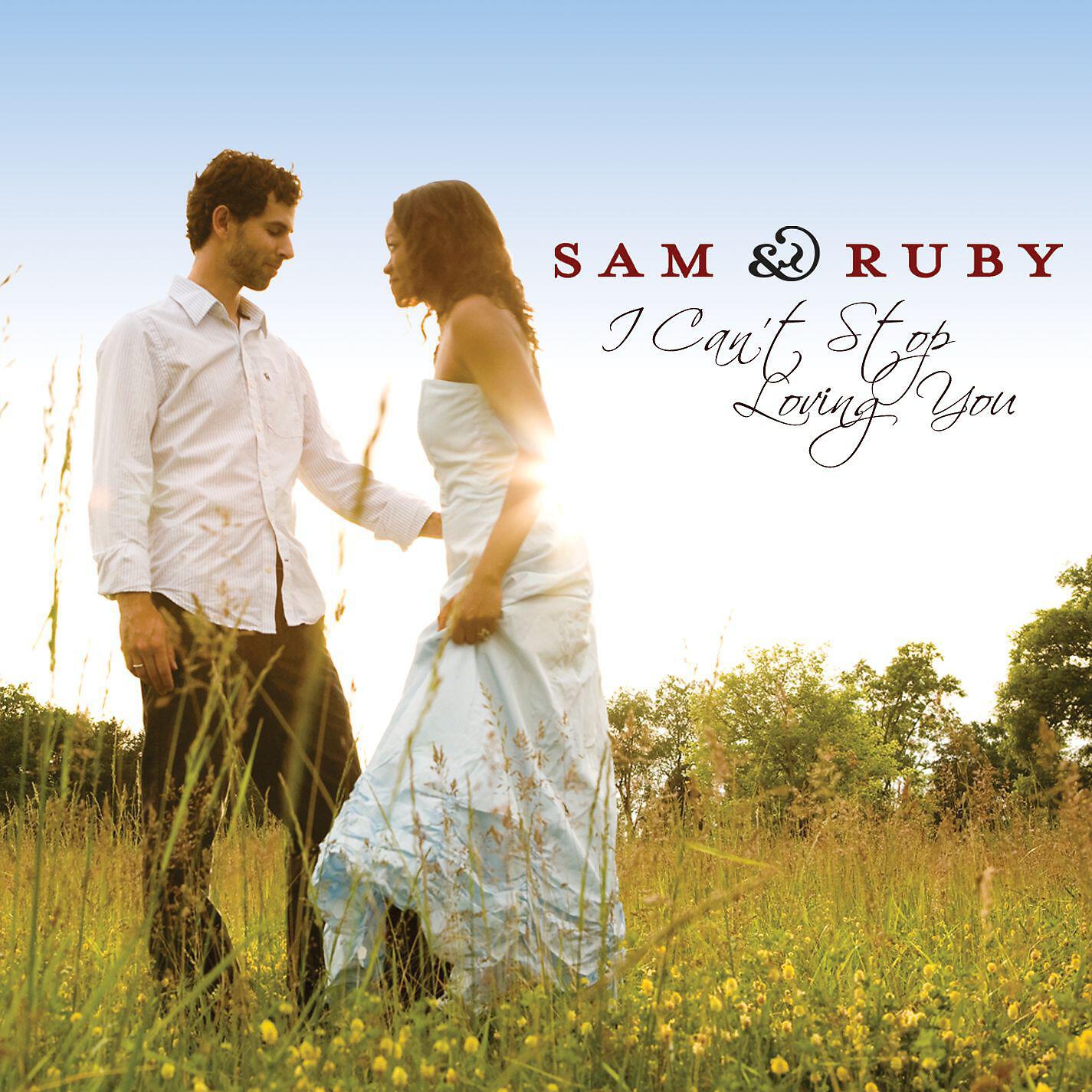 Sam & Ruby - I Can't Stop Loving You