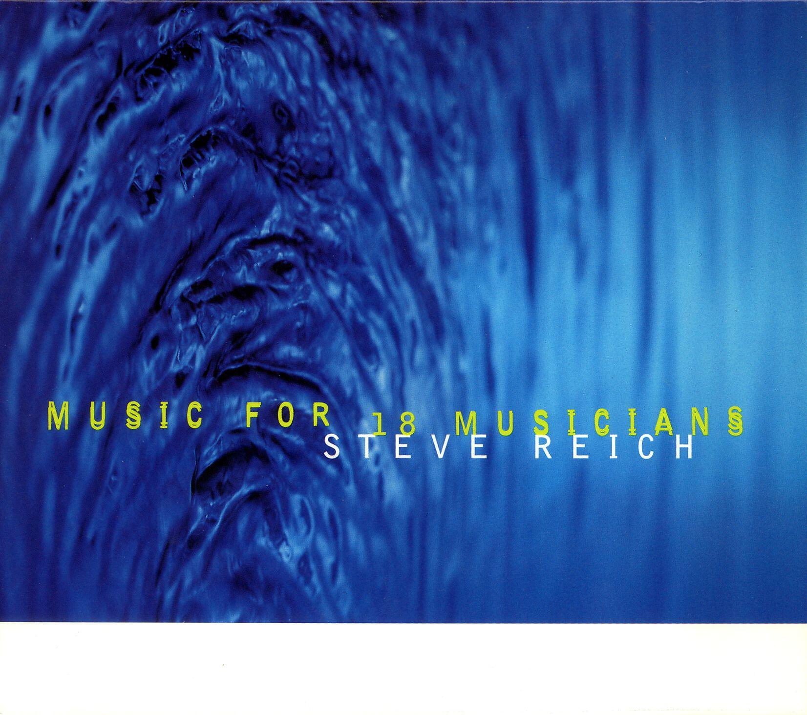 Steve Reich and Musicians - Music for 18 Musicians: Section IIIB