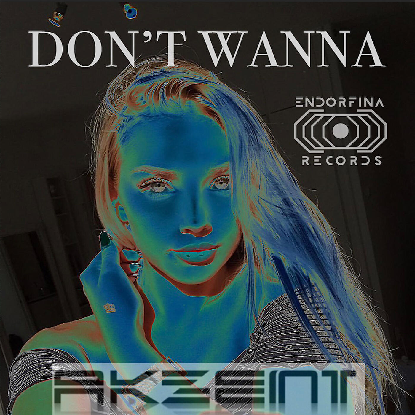 AKZENT - Don't Wanna