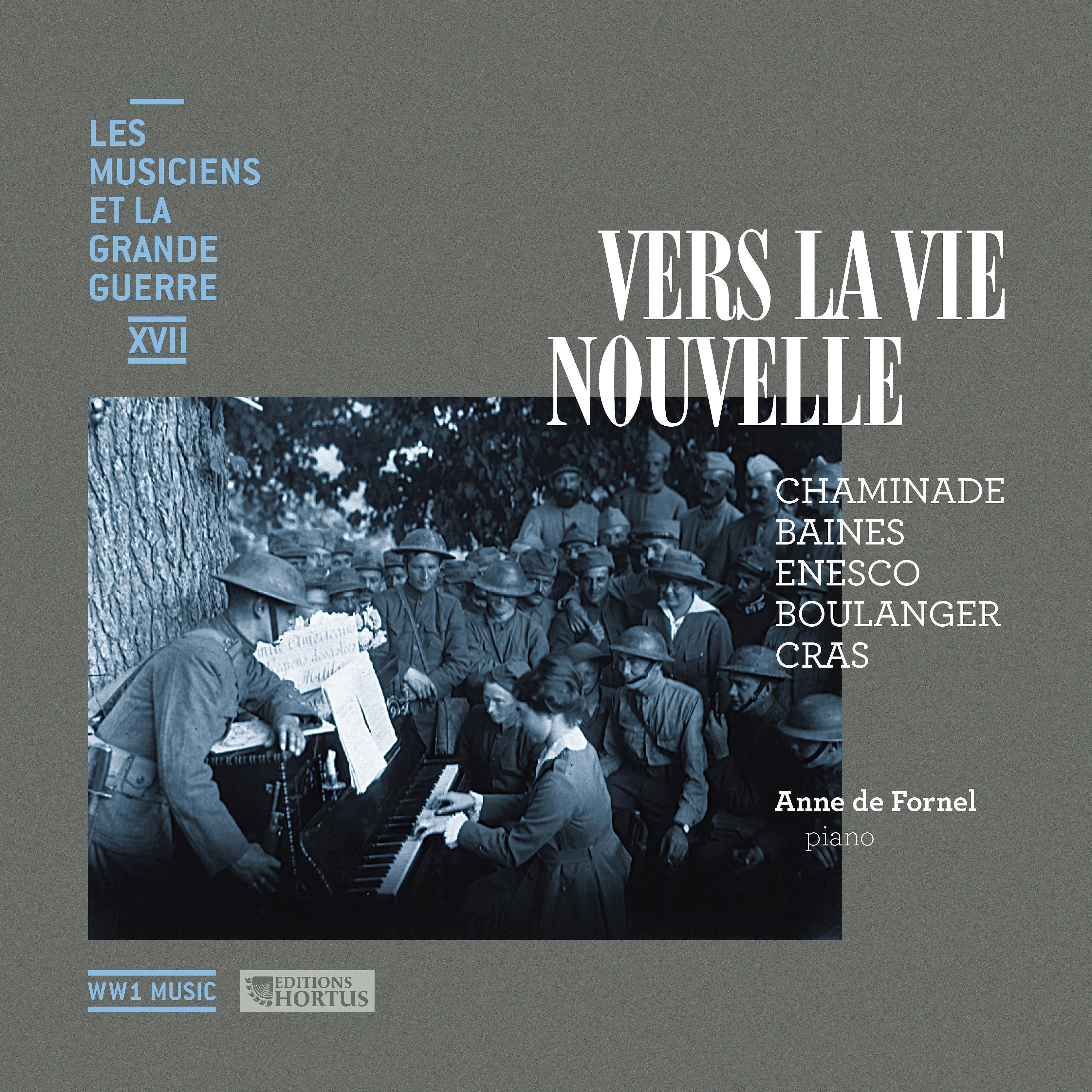 Постер альбома Vers la vie nouvelle (Les musiciens et la Grande Guerre, Vol. 17)