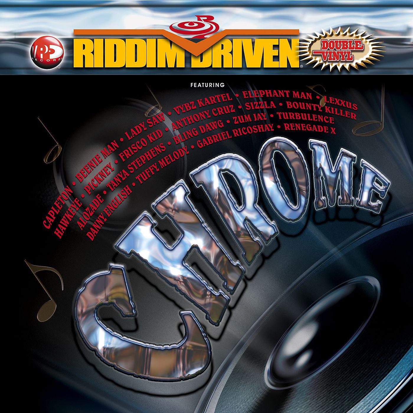 Постер альбома Riddim Driven: Chrome