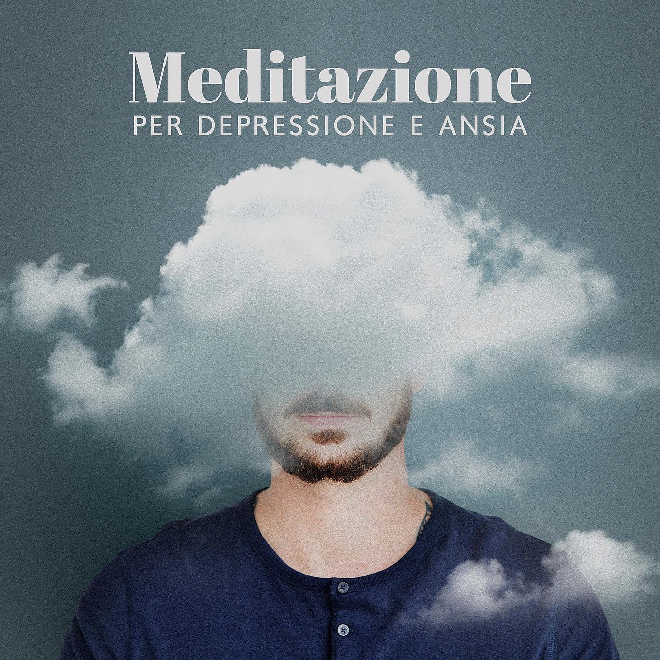 Постер альбома Meditazione per depressione e ansia