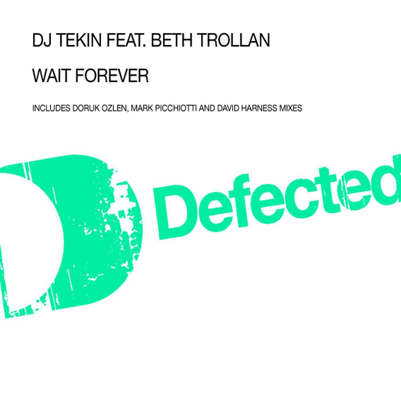 DJ Tekin - Wait Forever (feat. Beth Trollan) [Mark Picchiotti Impatient Dub]