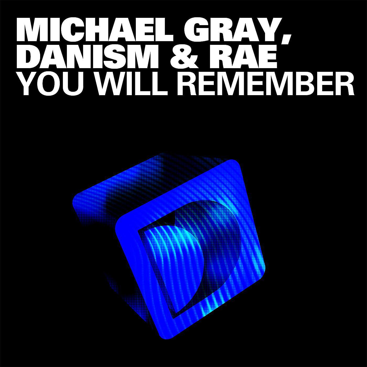 Michael Gray - You Will Remember (Danism's Dub 4 Life)