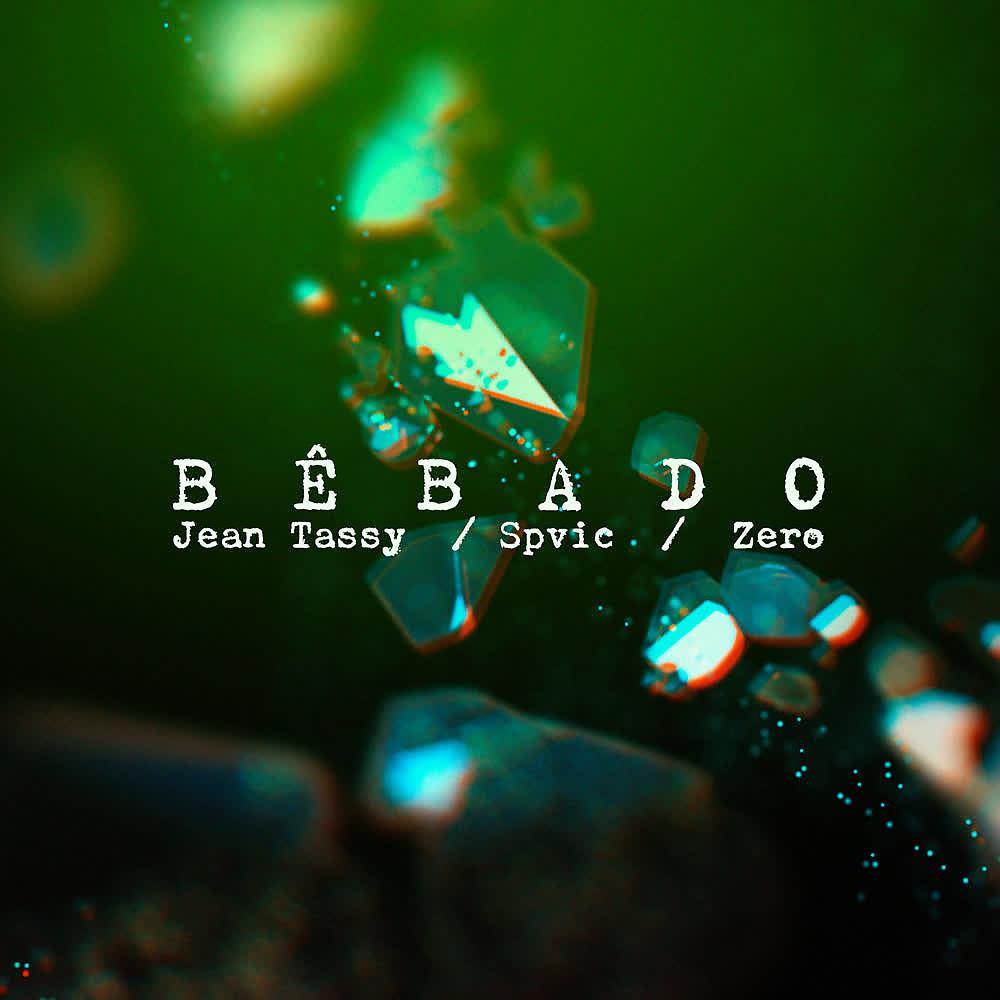 Постер альбома Bêbado