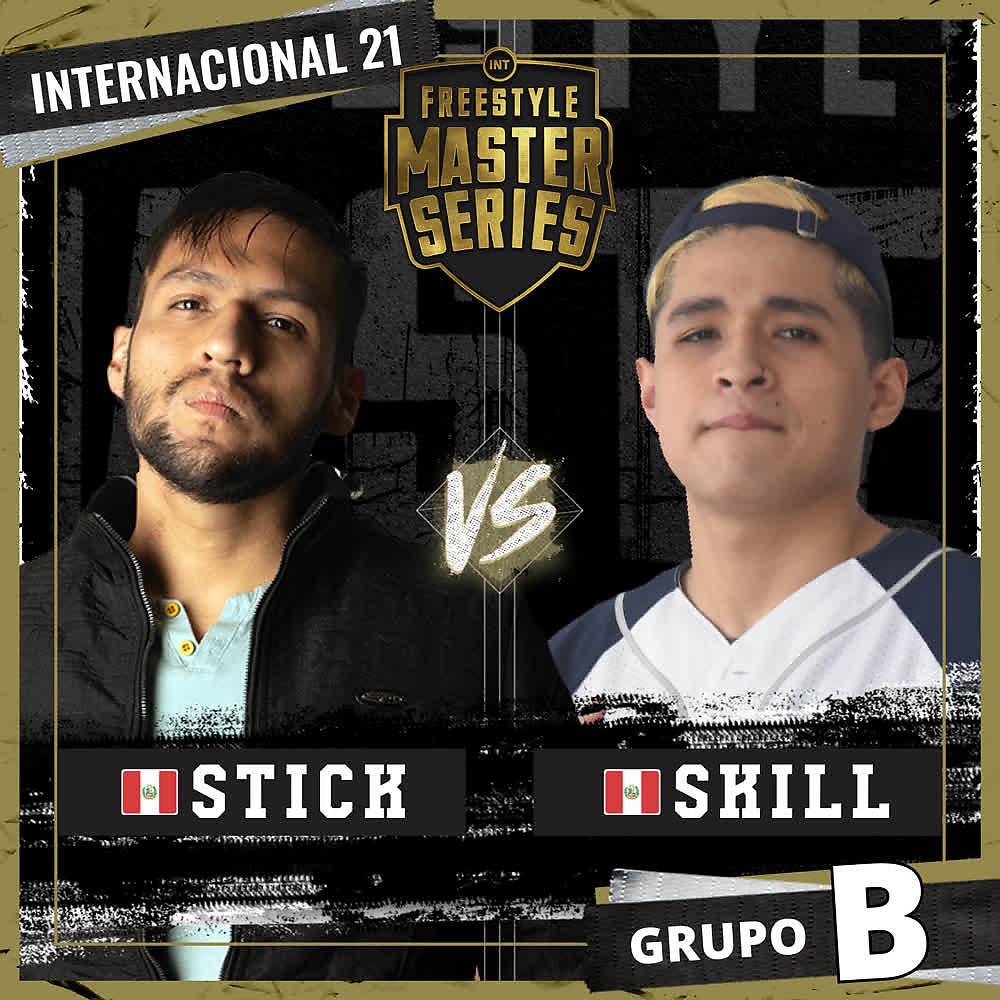 Постер альбома Stick  Vs Skill - Grupo B - FMS Internacional 2020-2021 (Live)