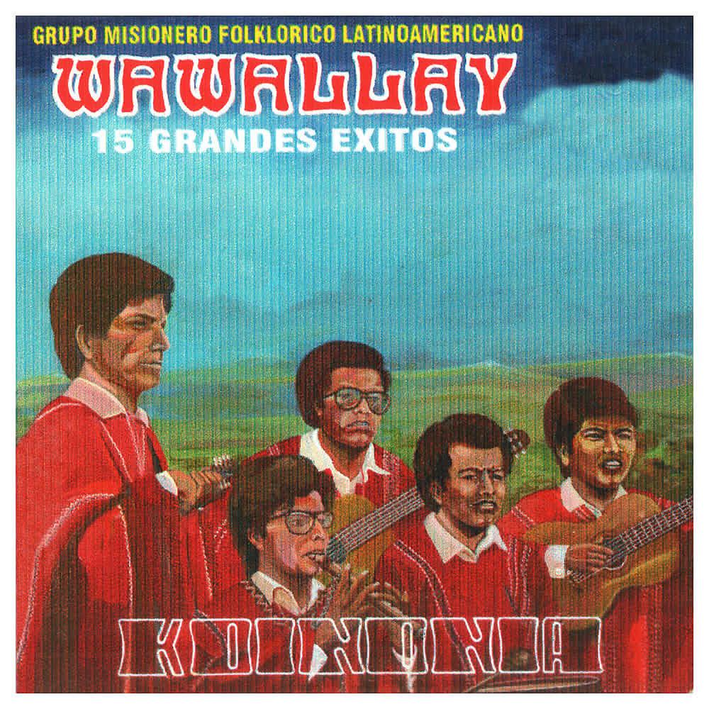 Постер альбома Wawallay - 15 Grandes Éxitos