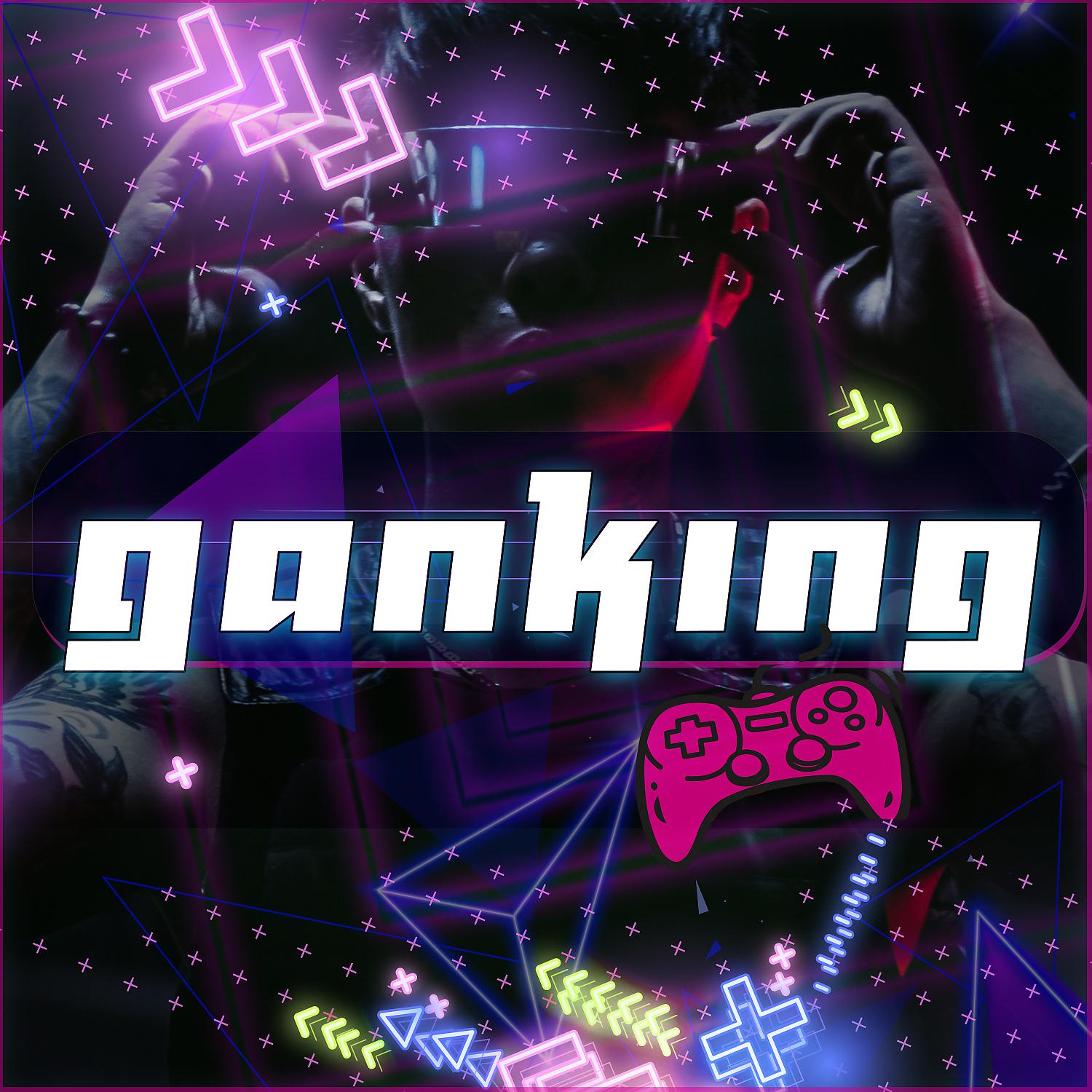 Постер альбома Ganking