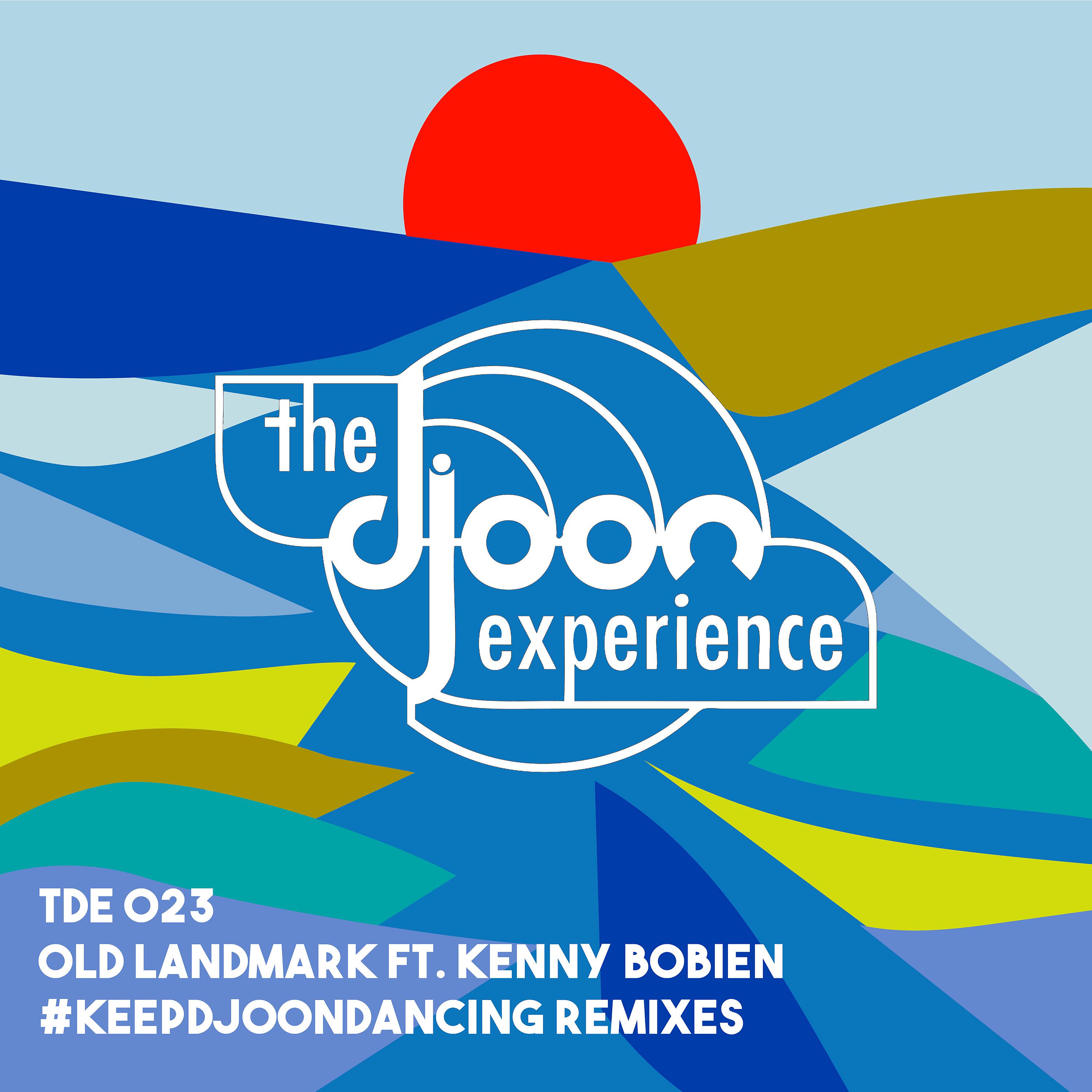 Постер альбома Old Landmark #KeepDjoonDancing Remixes