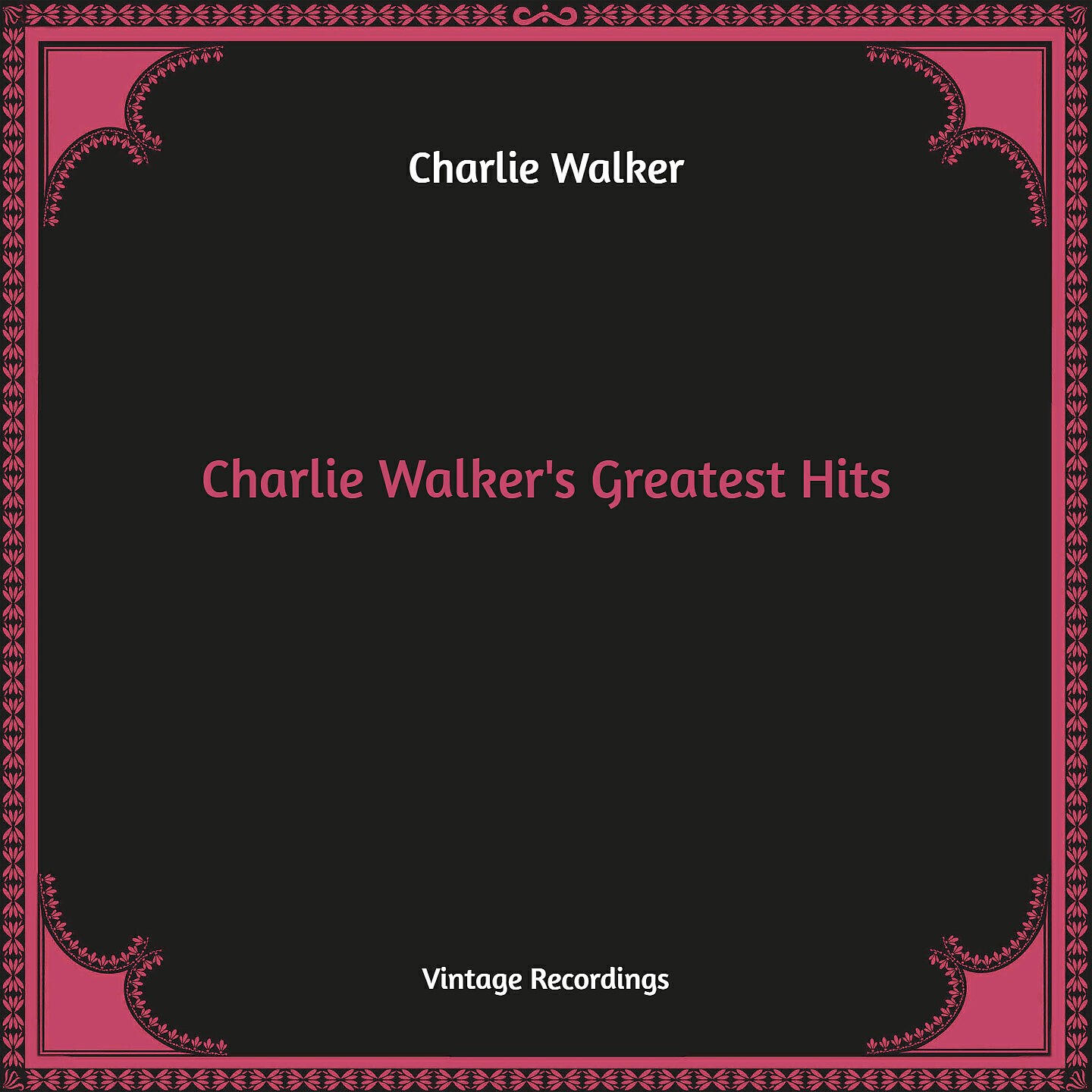 Постер альбома Charlie Walker's Greatest Hits