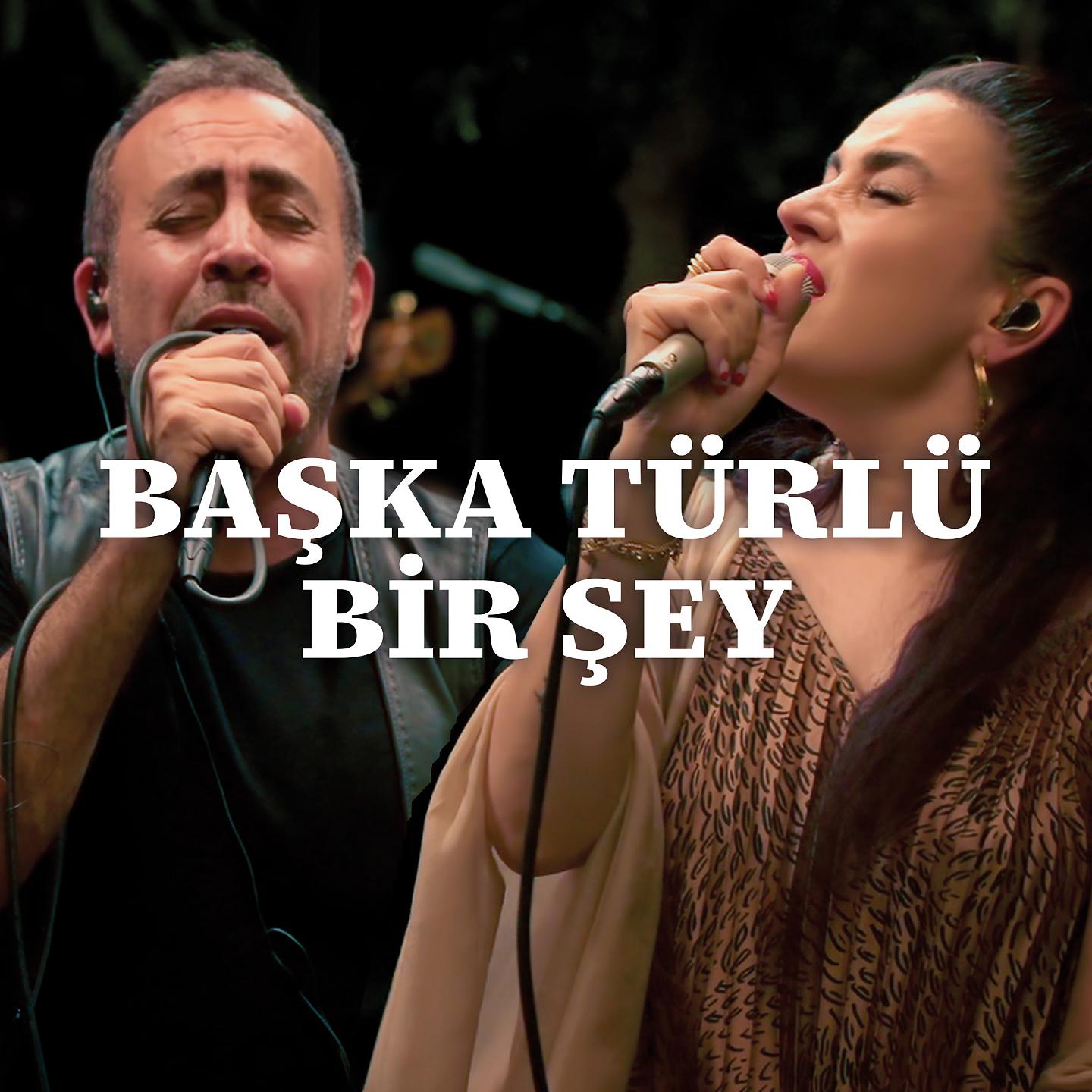 Постер альбома Başka Türlü Bir Şey