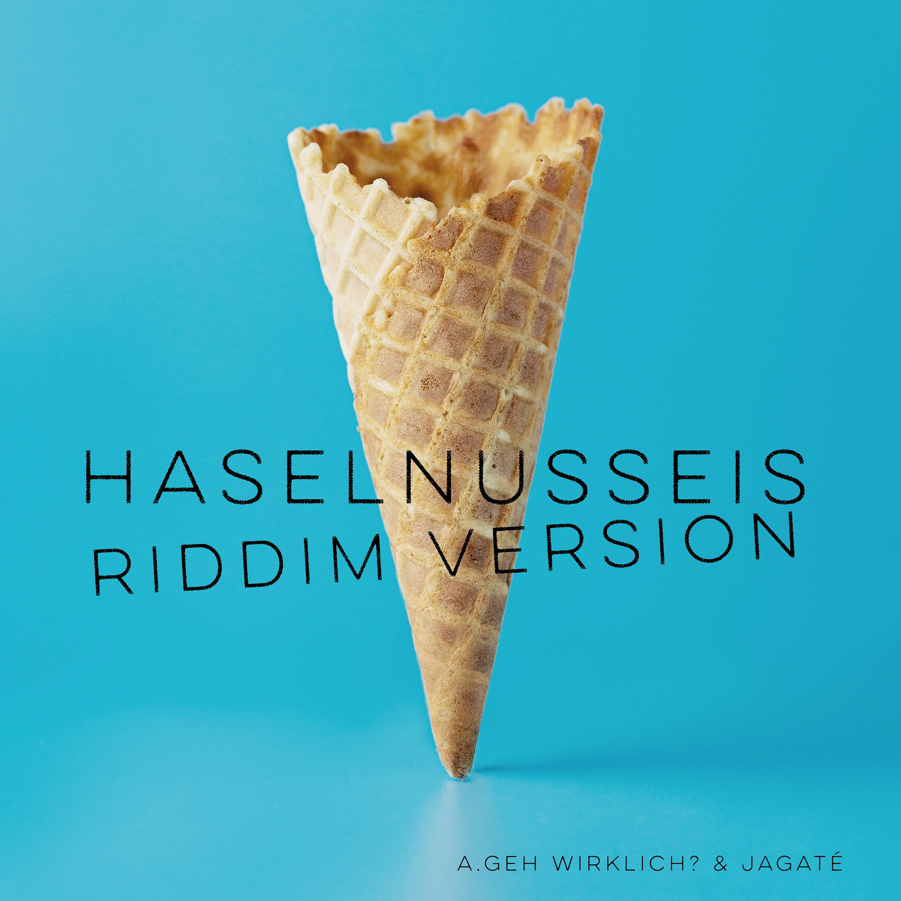 Постер альбома Haselnusseis Riddim Version (Remix)