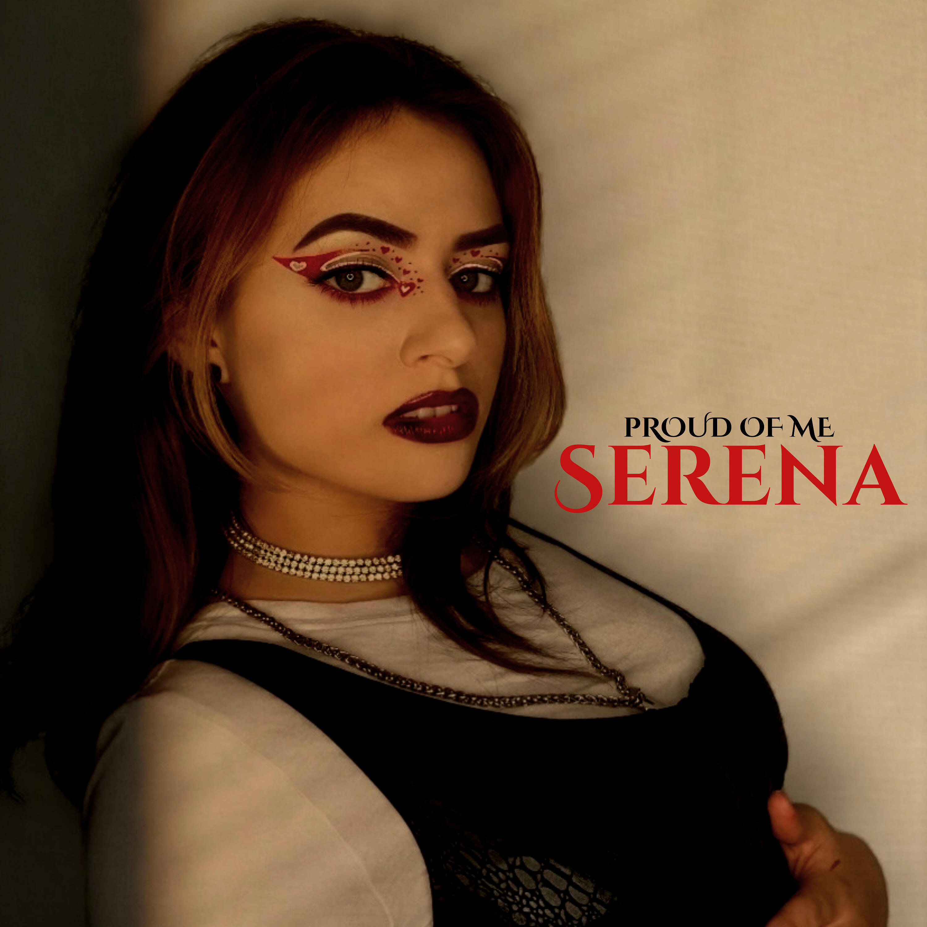 Serena - Proud of Me