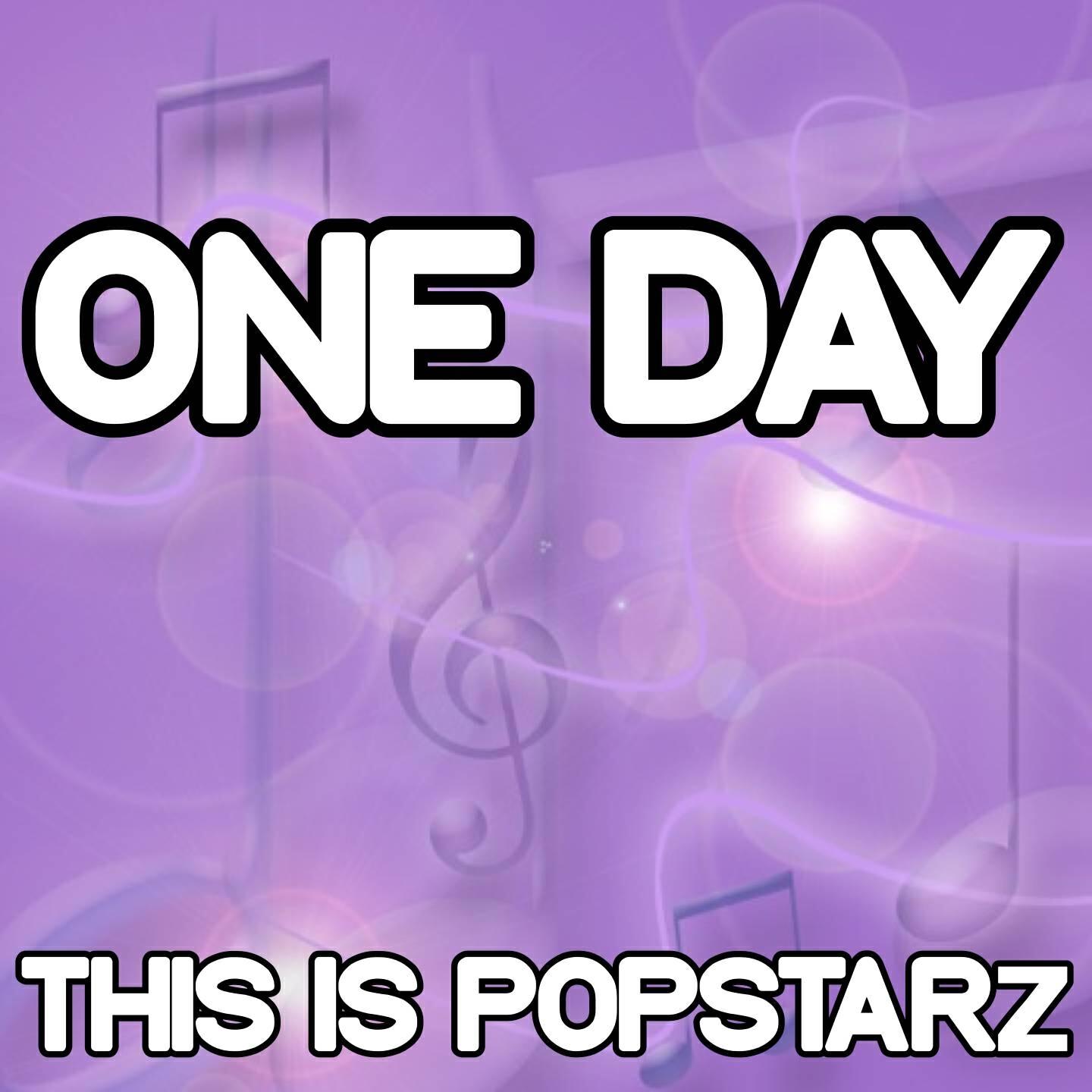 This Is Popstarz - One Day (Vandaag) [Karaoke Version] [Originally Performed By Bakermat]