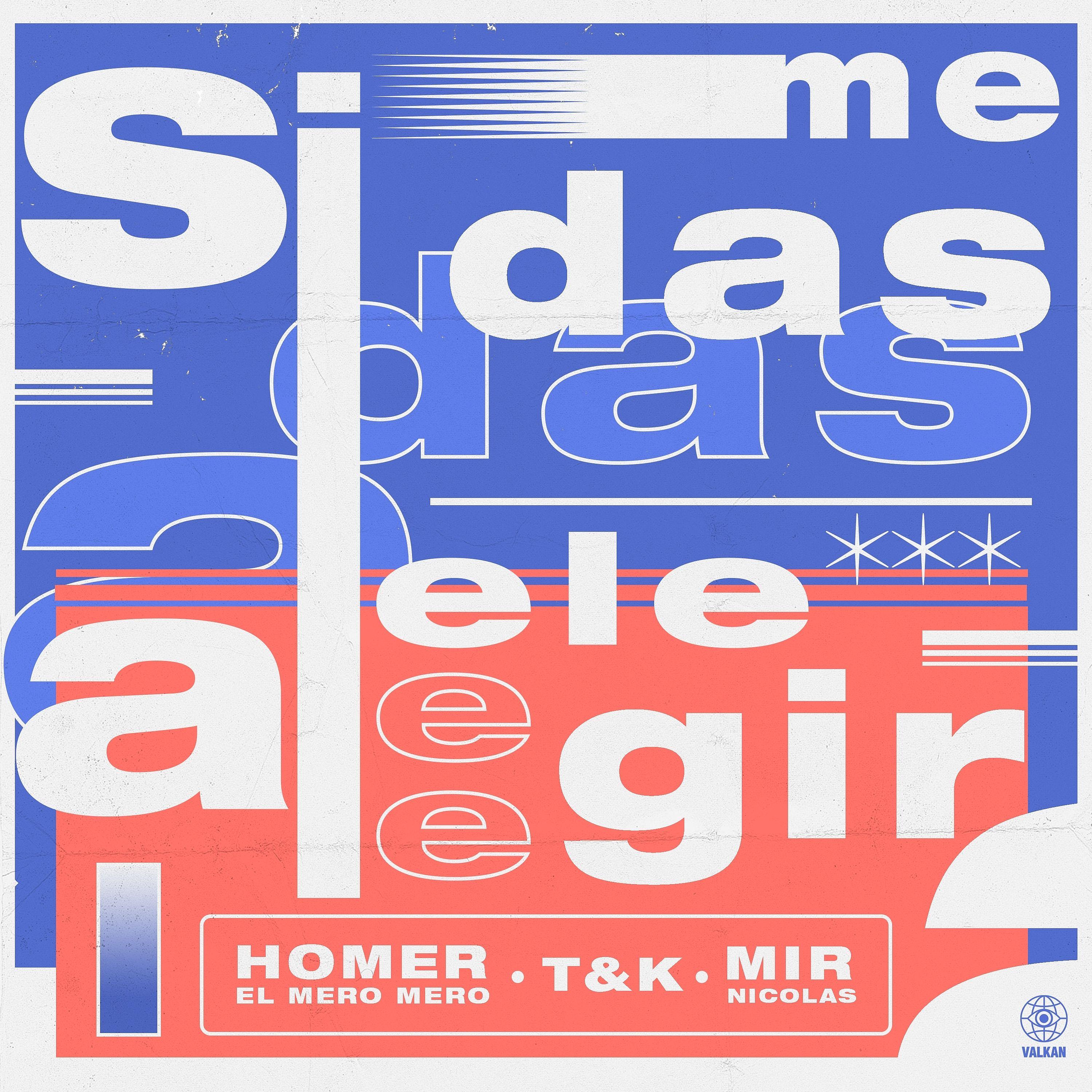 Постер альбома Si Me Das a Elegir