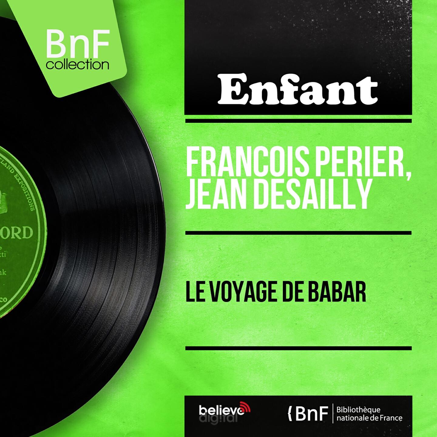 François Perier - Le voyage de Babar, pt. 2