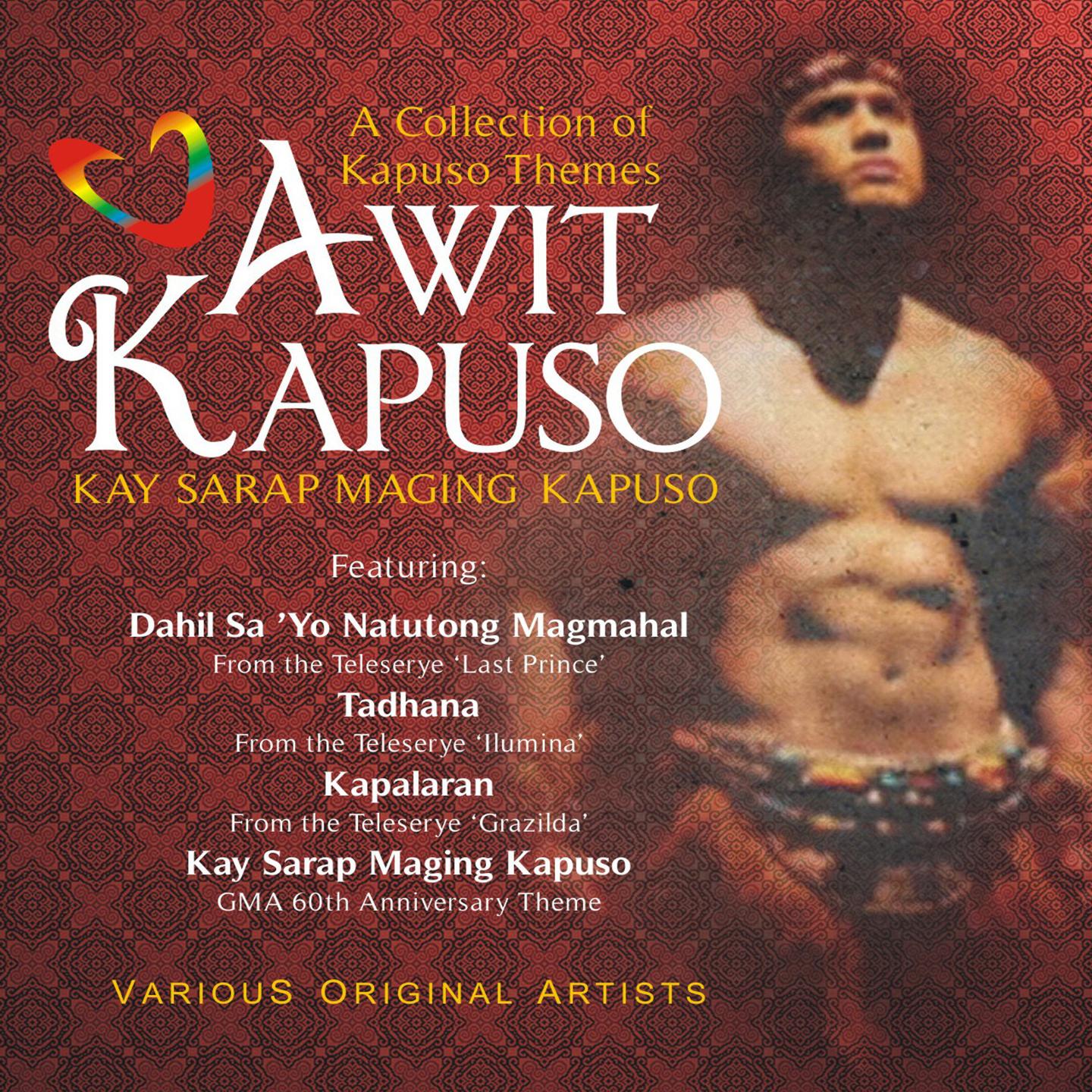 Постер альбома A Collection of Kapuso Themes: Kay Sarap Maging Kapuso