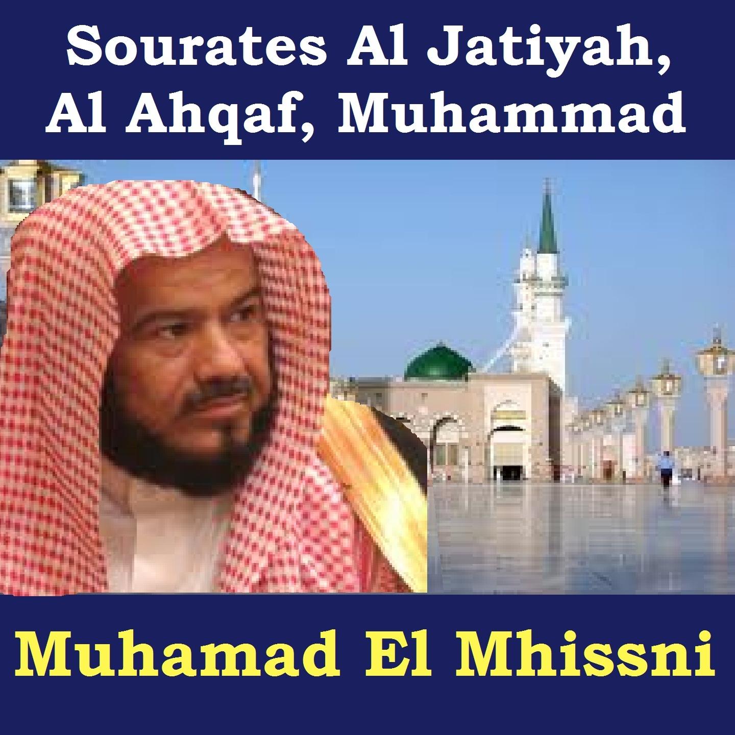 Постер альбома Sourates Al Jatiyah, Al Ahqaf, Muhammad