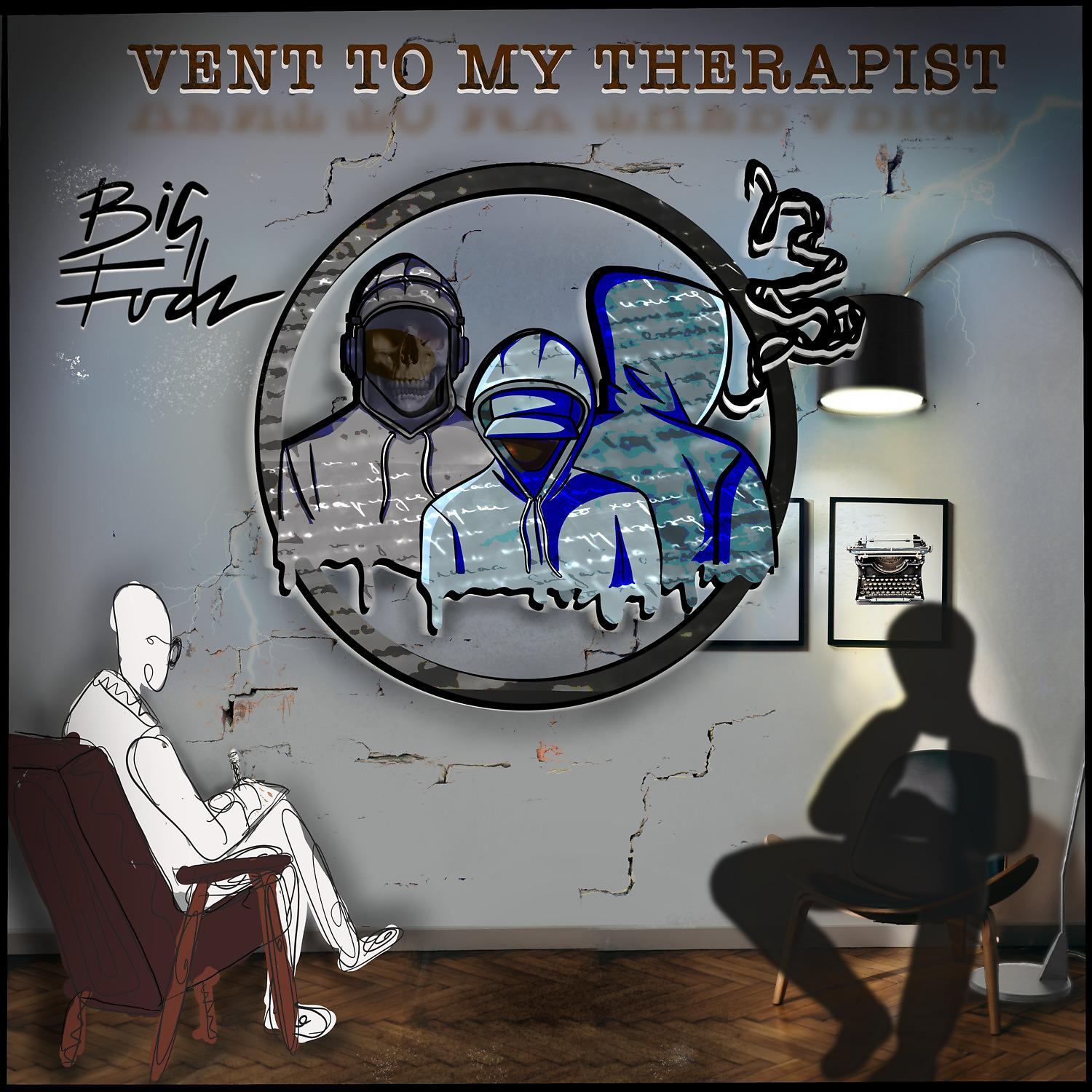 Постер альбома Vent to My Therapist