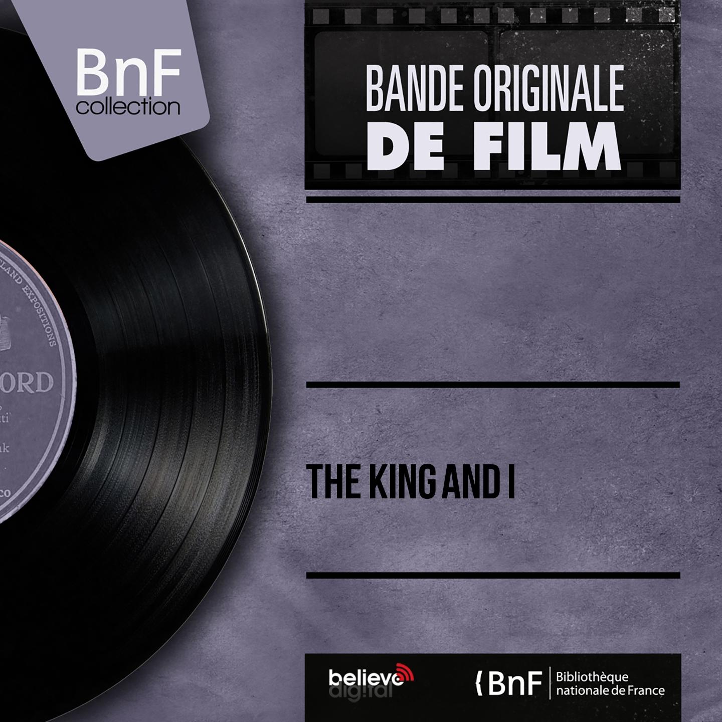 Постер альбома The King and I (Original Motion Picture Soundtrack, Mono Version)