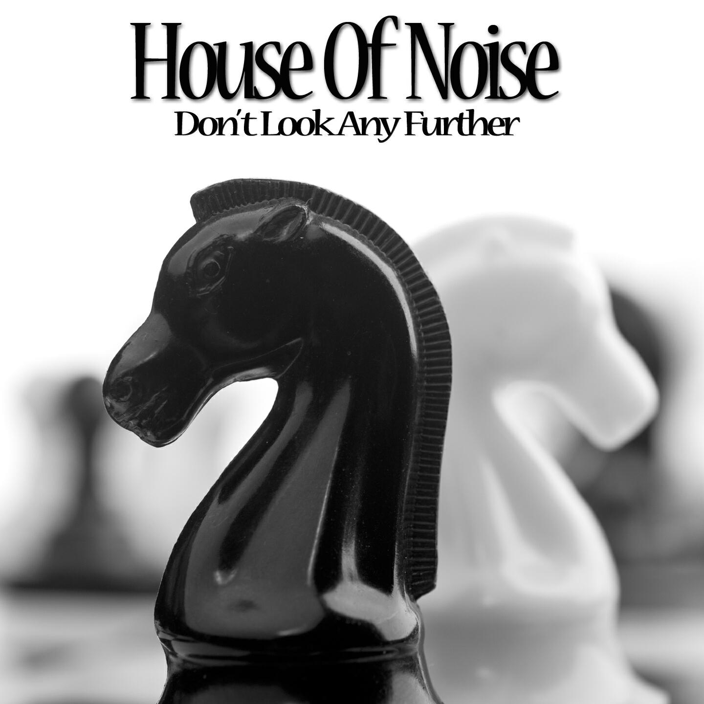 Be noise. Noise House. F.A.R DJ. Don't look any further.