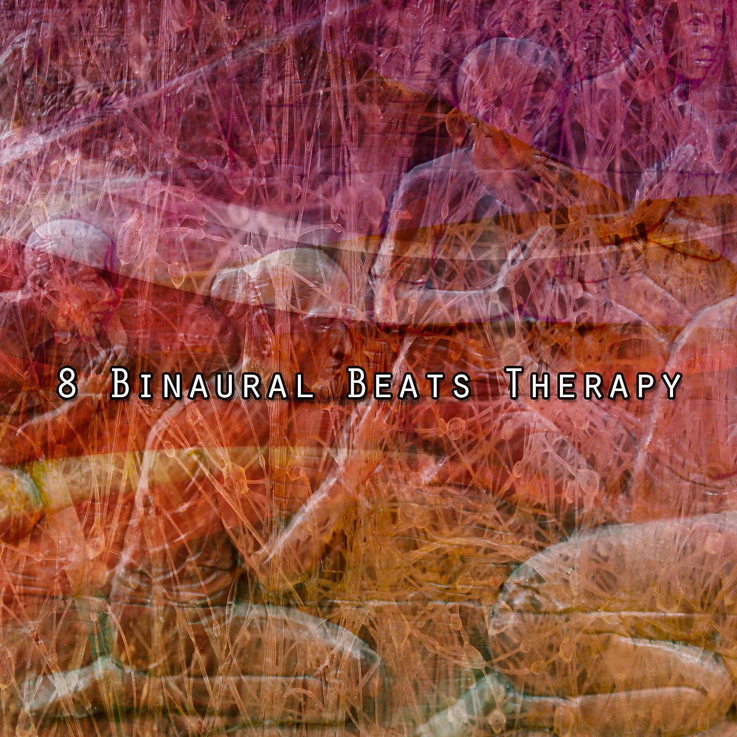 Постер альбома 8 Binaural Beats Therapy