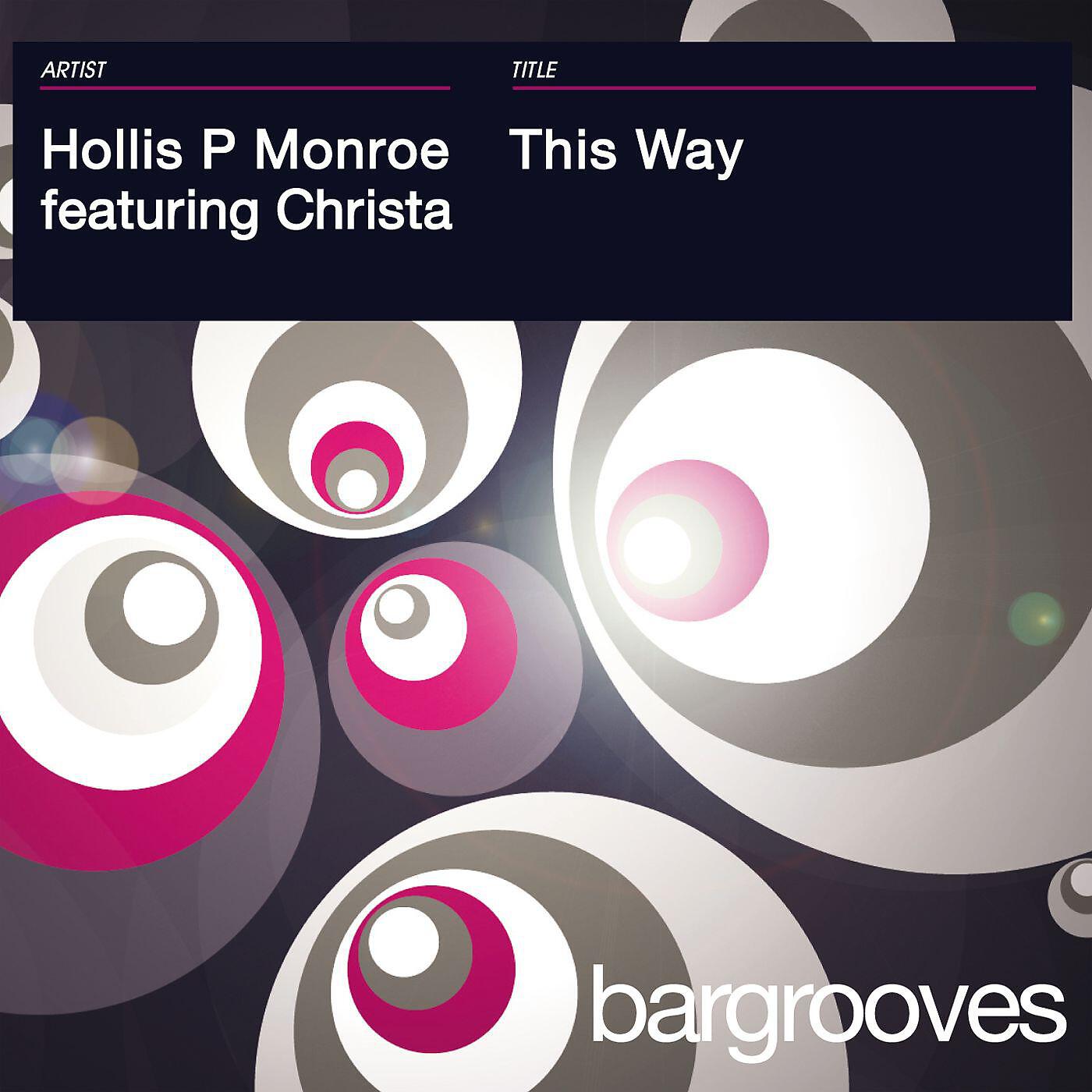 Hollis P Monroe featuring Christa - This Way [Hideo Kobayashi Remix]