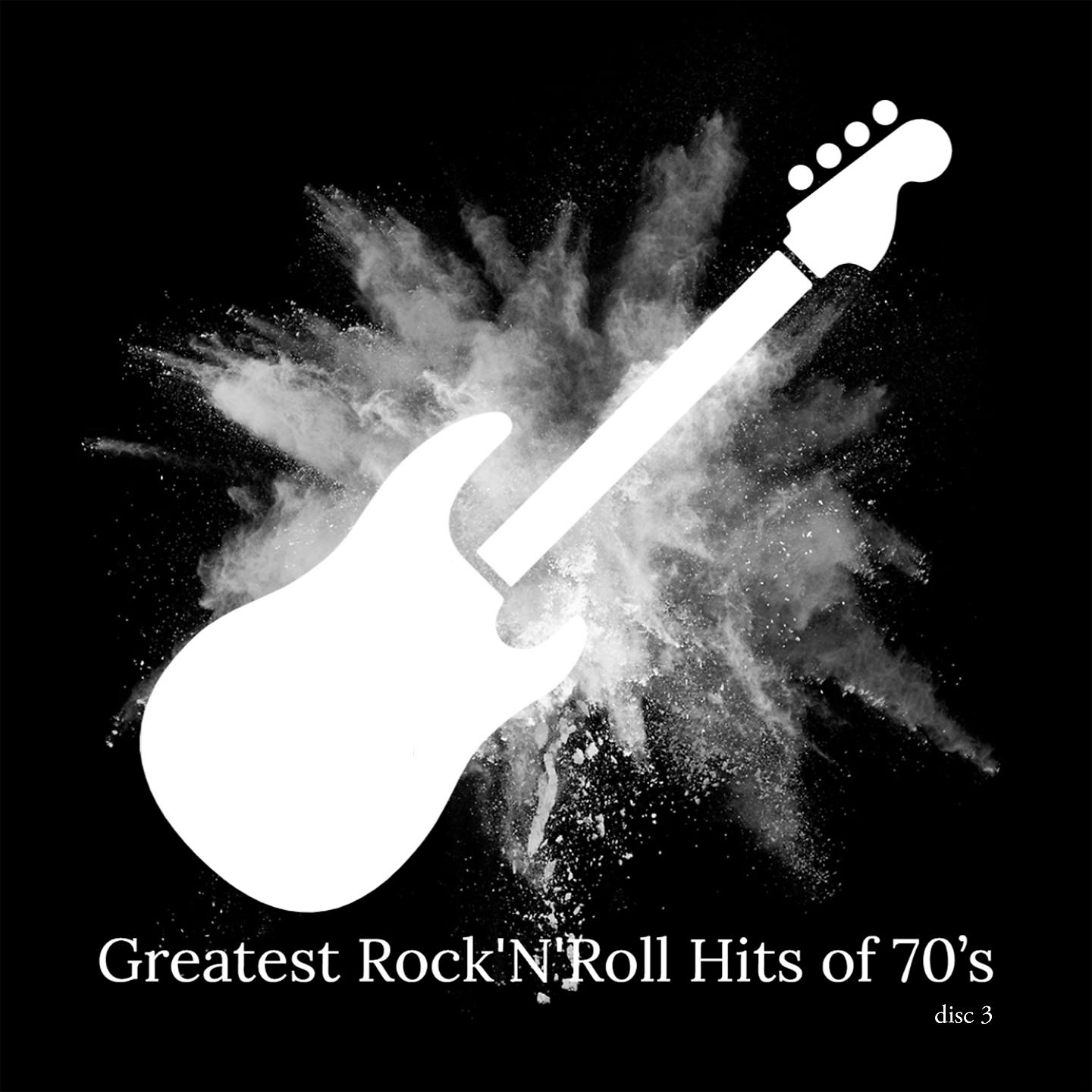 Постер альбома Greatest Rock'n'roll Hits of 70's Cd3