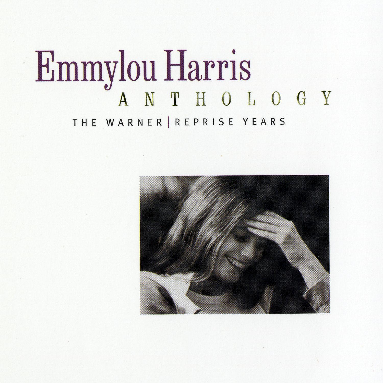 Постер альбома Emmylou Harris Anthology: The Warner/Reprise Years