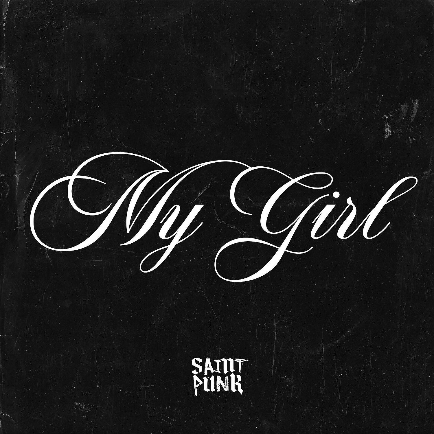SAINT PUNK - My Girl