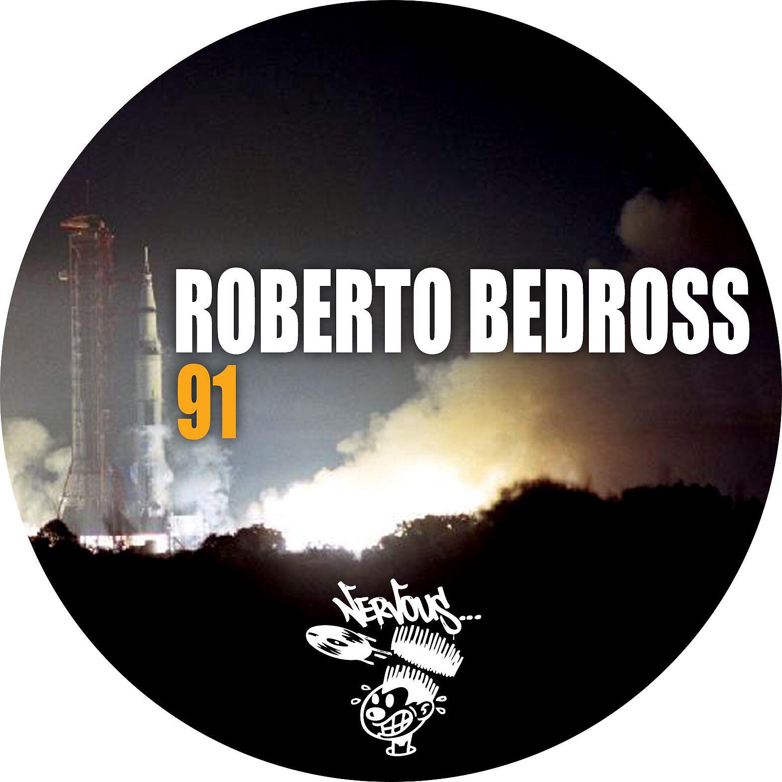 Roberto Bedross - 91 (Original Mix)